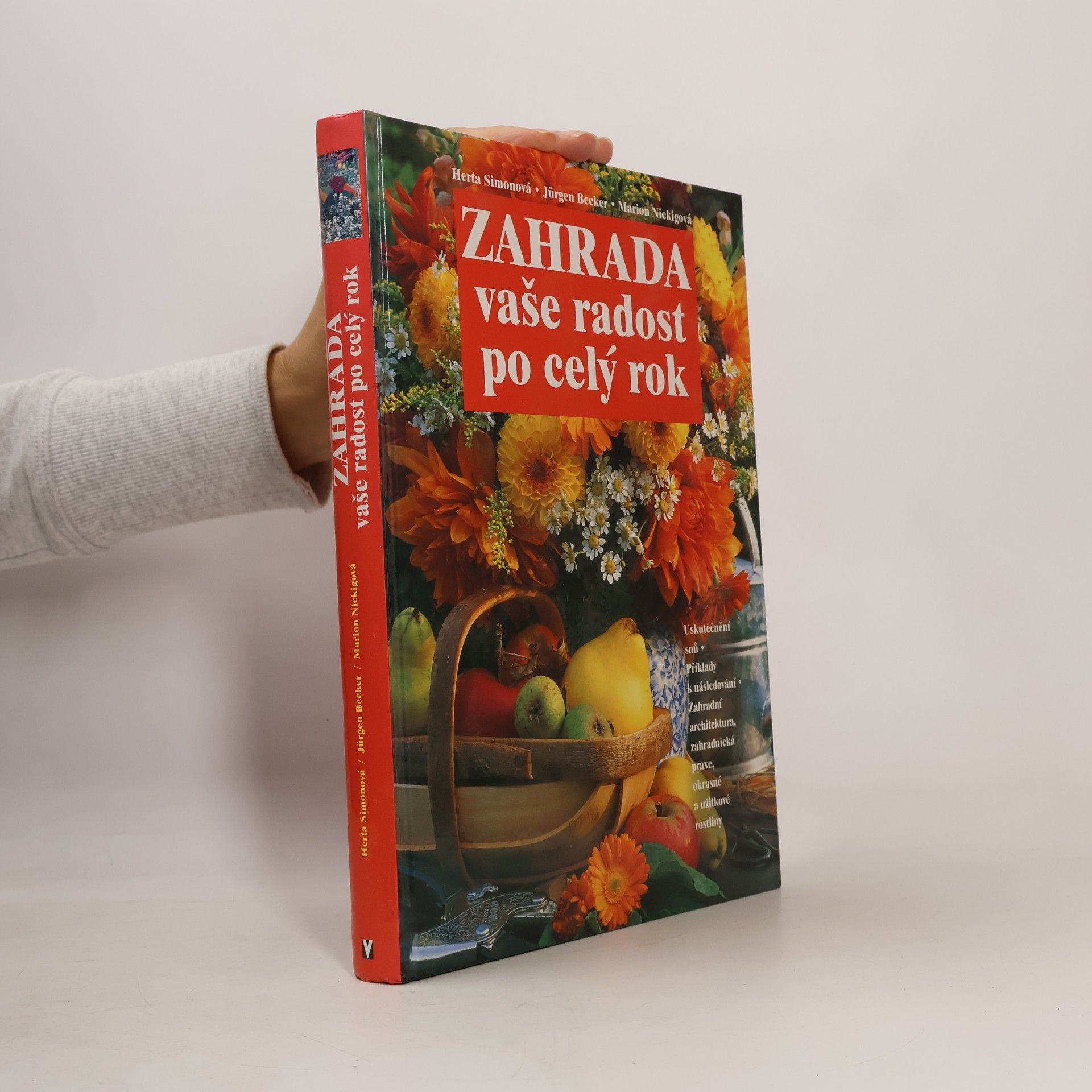 Autores varios Zahrada vaše radost po celý rok