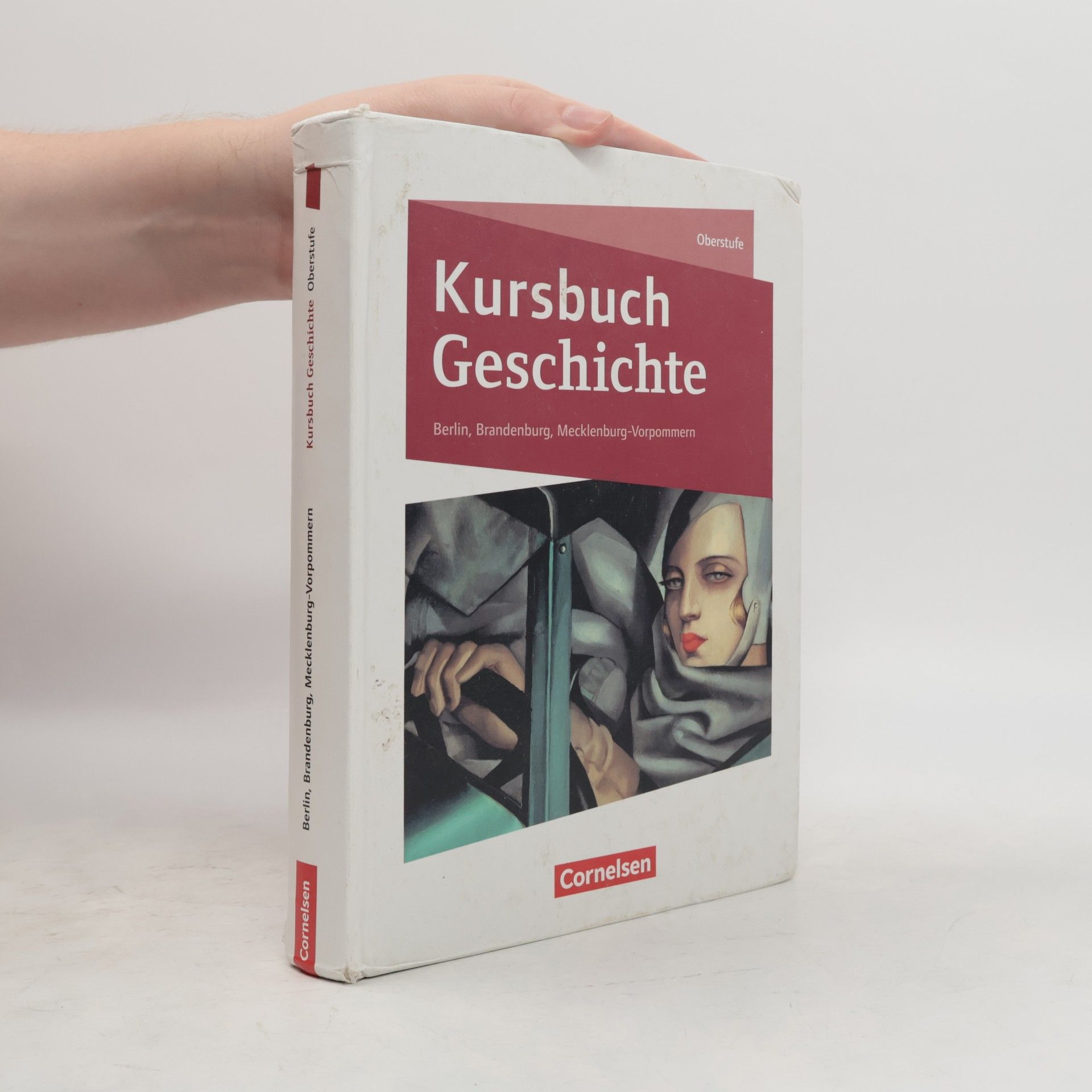 Daniela Brüsse-Haustein Kursbuch Geschichte. Von der Antike bis zur Gegenwart - Berlin, Brandenburg, Mecklenburg-Vorpommern