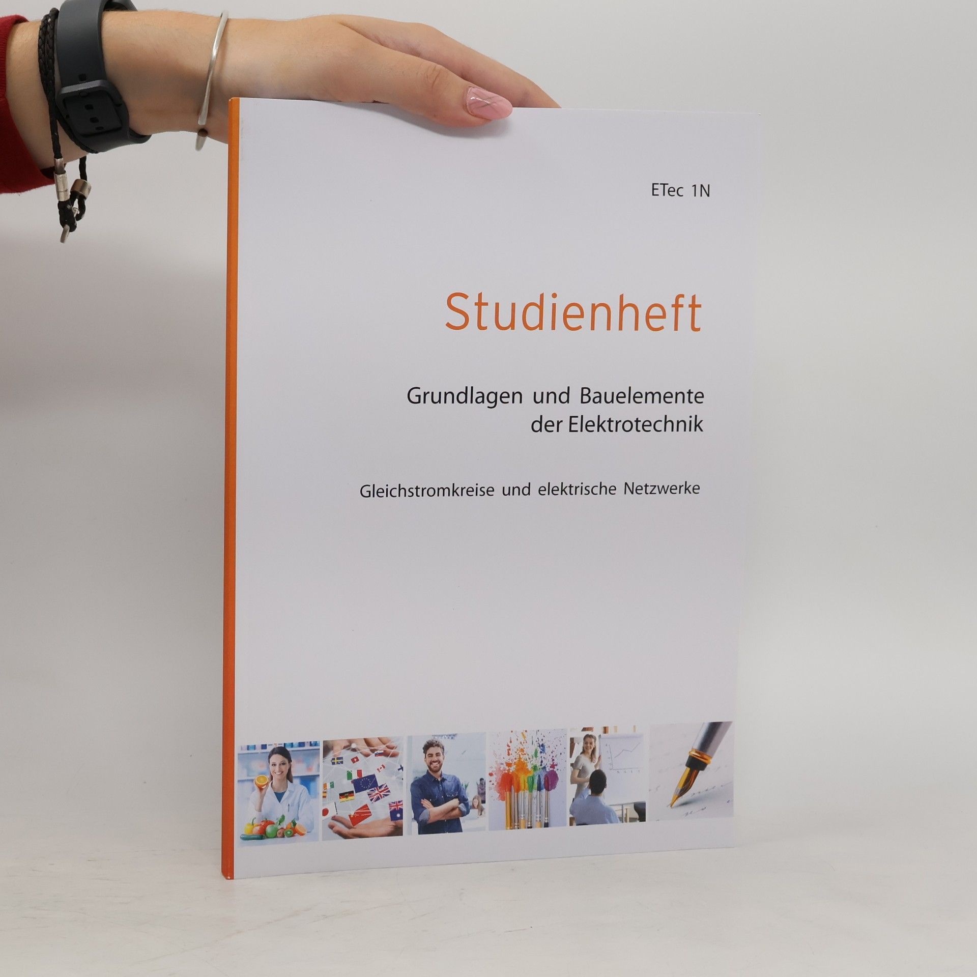 Studienheft. Grundlagen und Bauelemente der Elektrotechnik