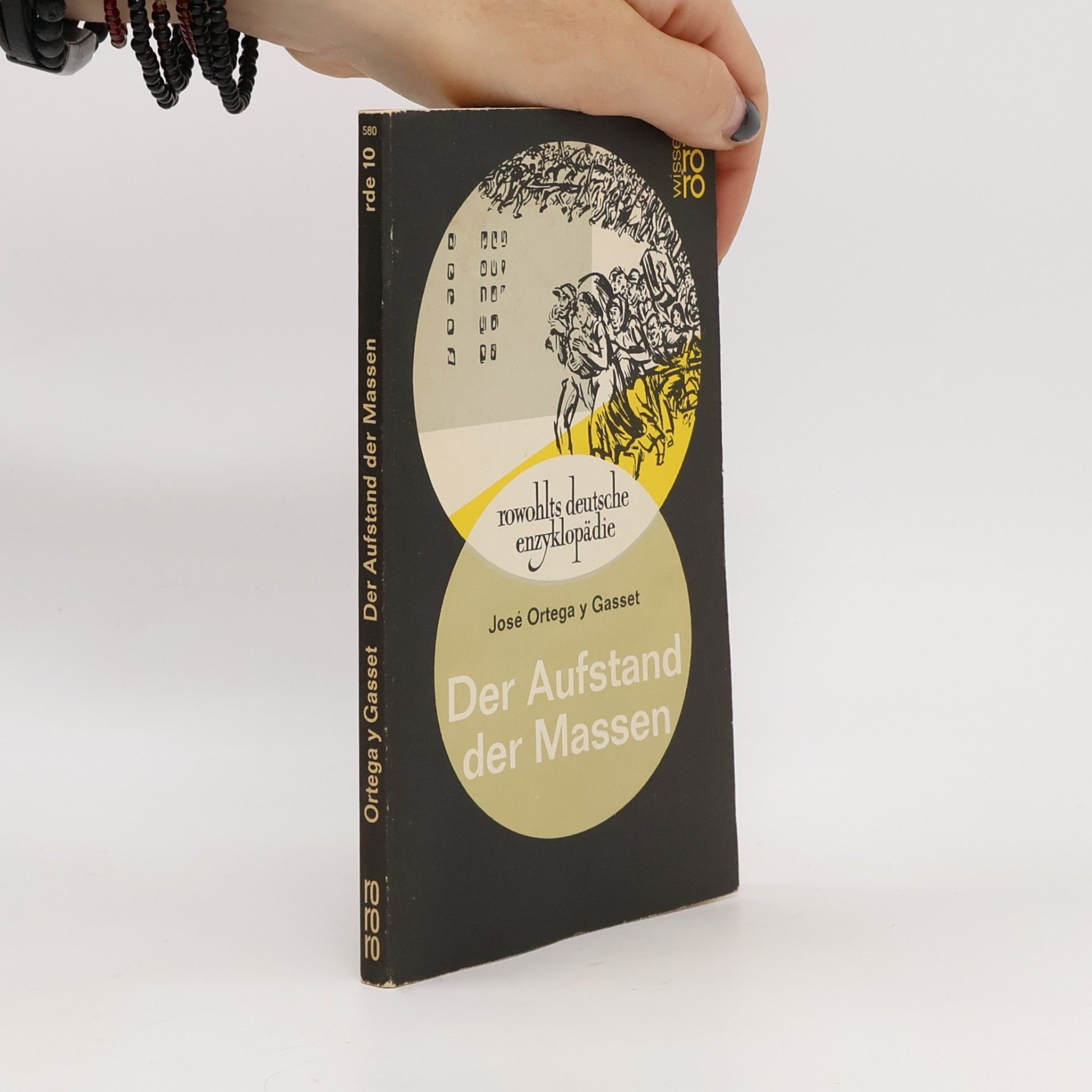 José Ortega y. Gasset Der Aufstand der Massen