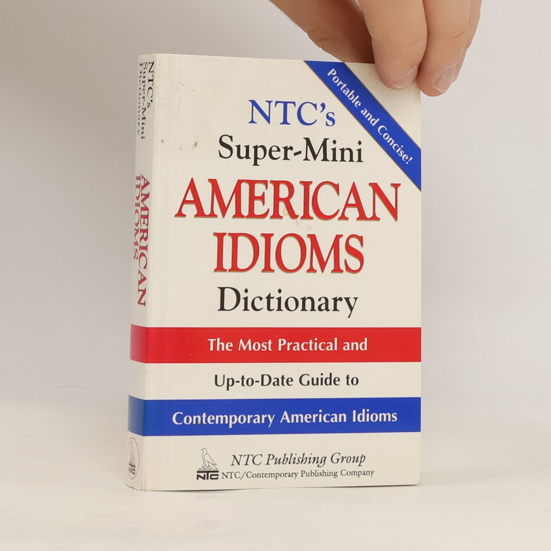 Richard Spears NTC's Super-Mini American Idioms Dictionary