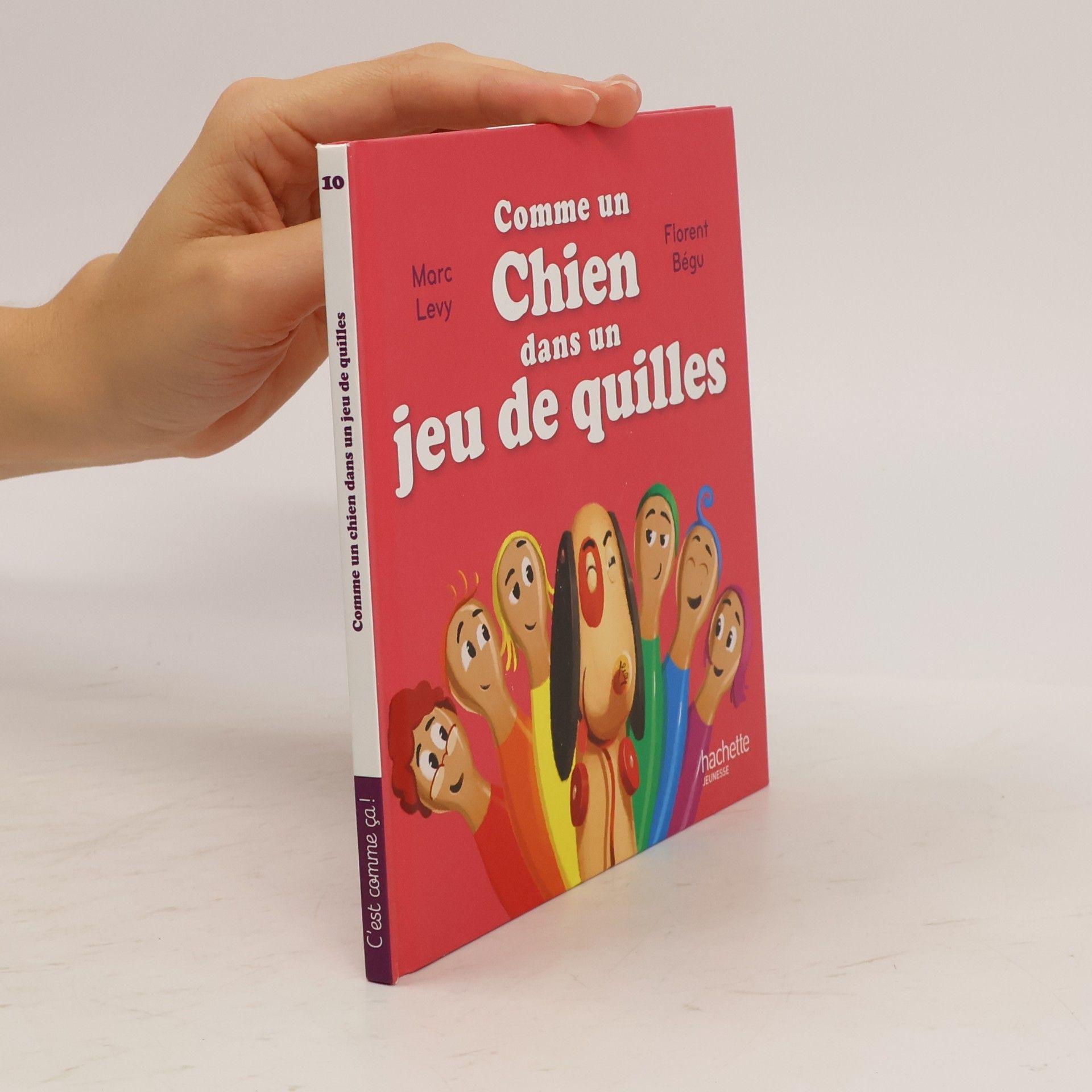 Marc Levy C'est comme ça! - 10: Comme un chien dans un jeu de quilles