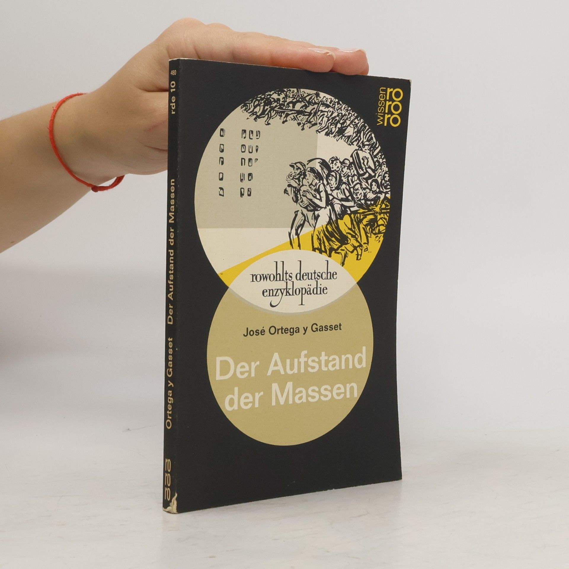 José Ortega y. Gasset Der Aufstand der Massen