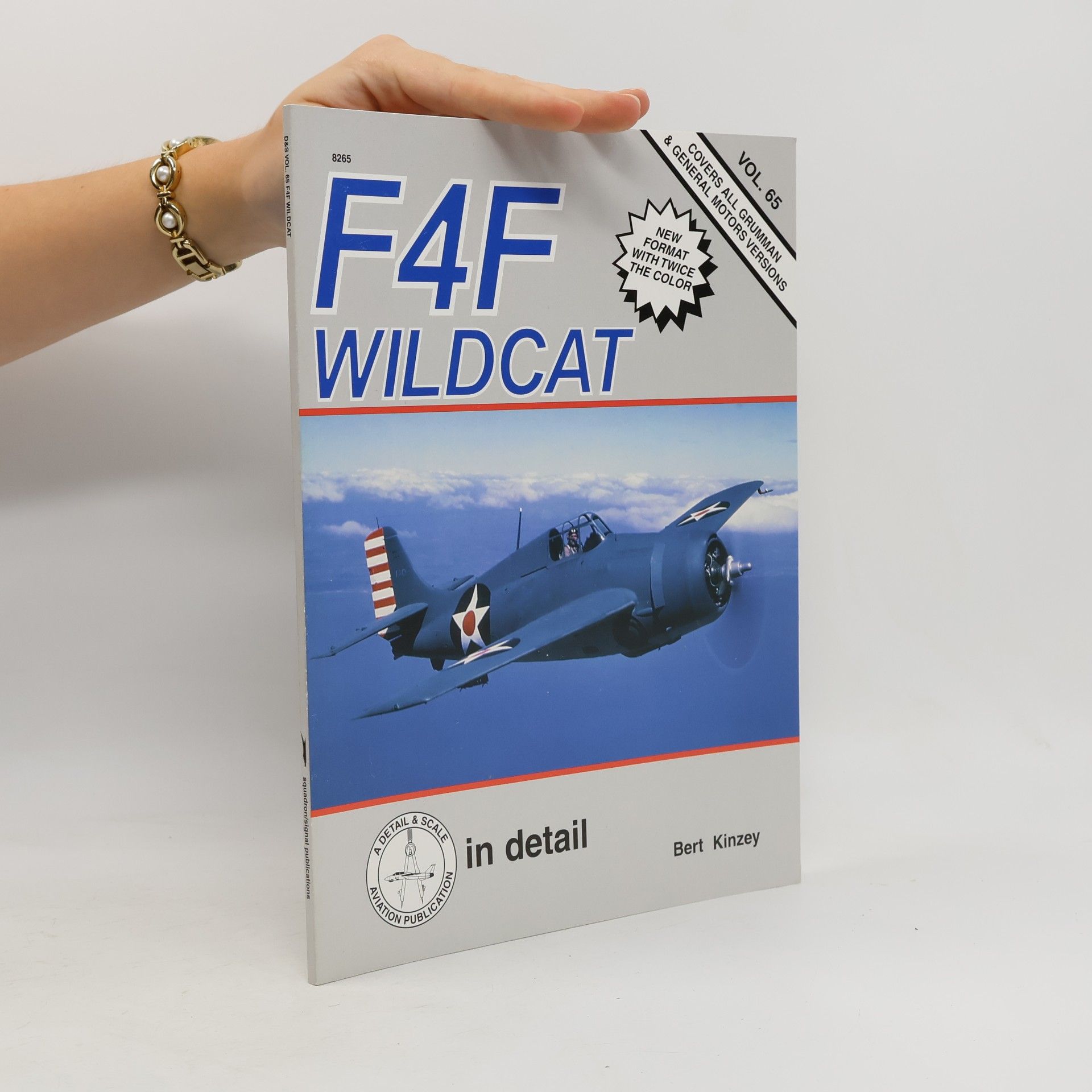 Bert Kinzey Detail & Scale Aviation Publication - 65: F4F Wildcat in Detail