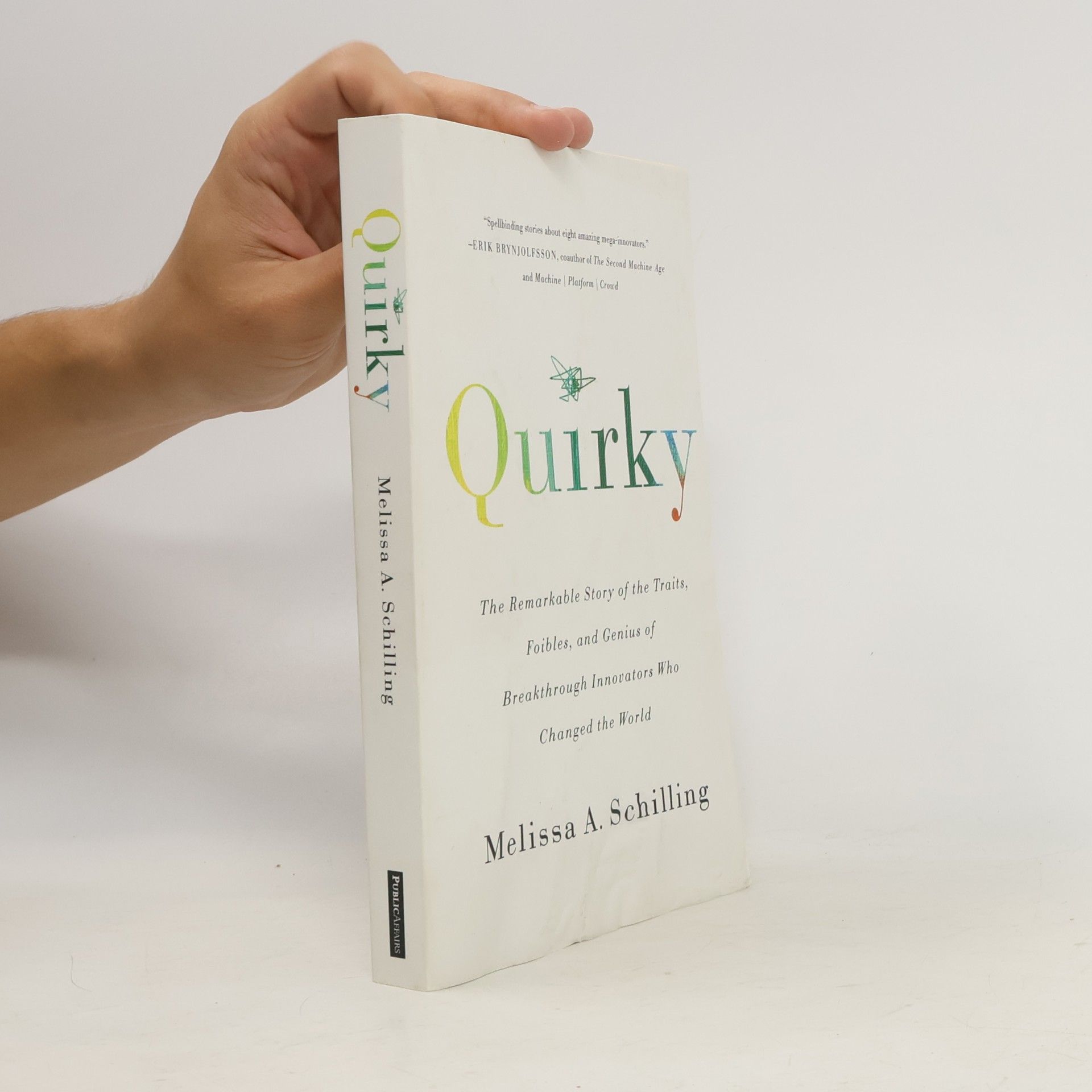 Melissa A Schilling Quirky