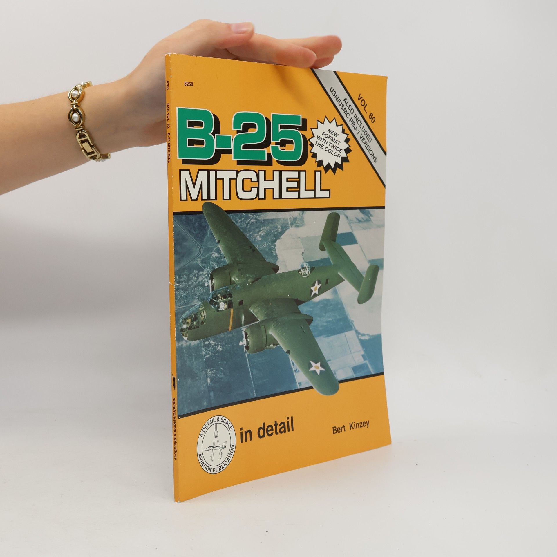Bert Kinzey B-25 Mitchell in detail & scale. D&S Vol. 60
