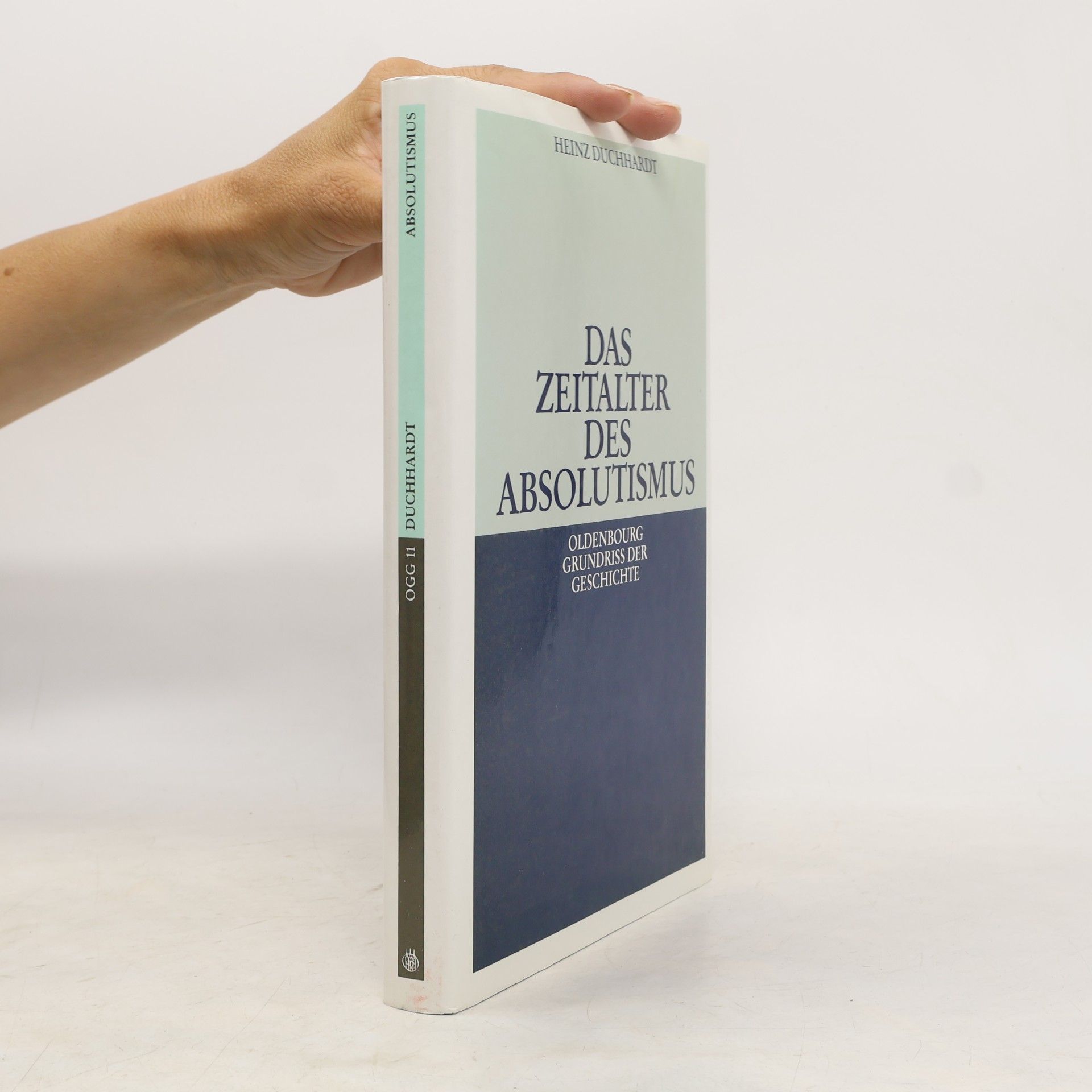 Oldenbourg Grundriss der Geschichte - 2: Das Zeitalter des Absolutismus
