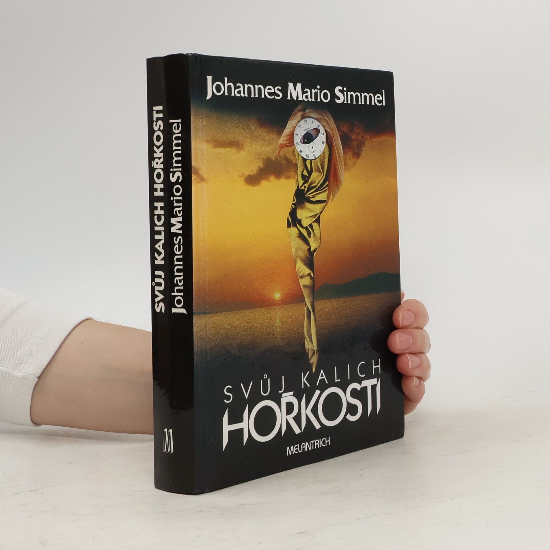 Johannes Mario Simmel Svůj kalich hořkosti