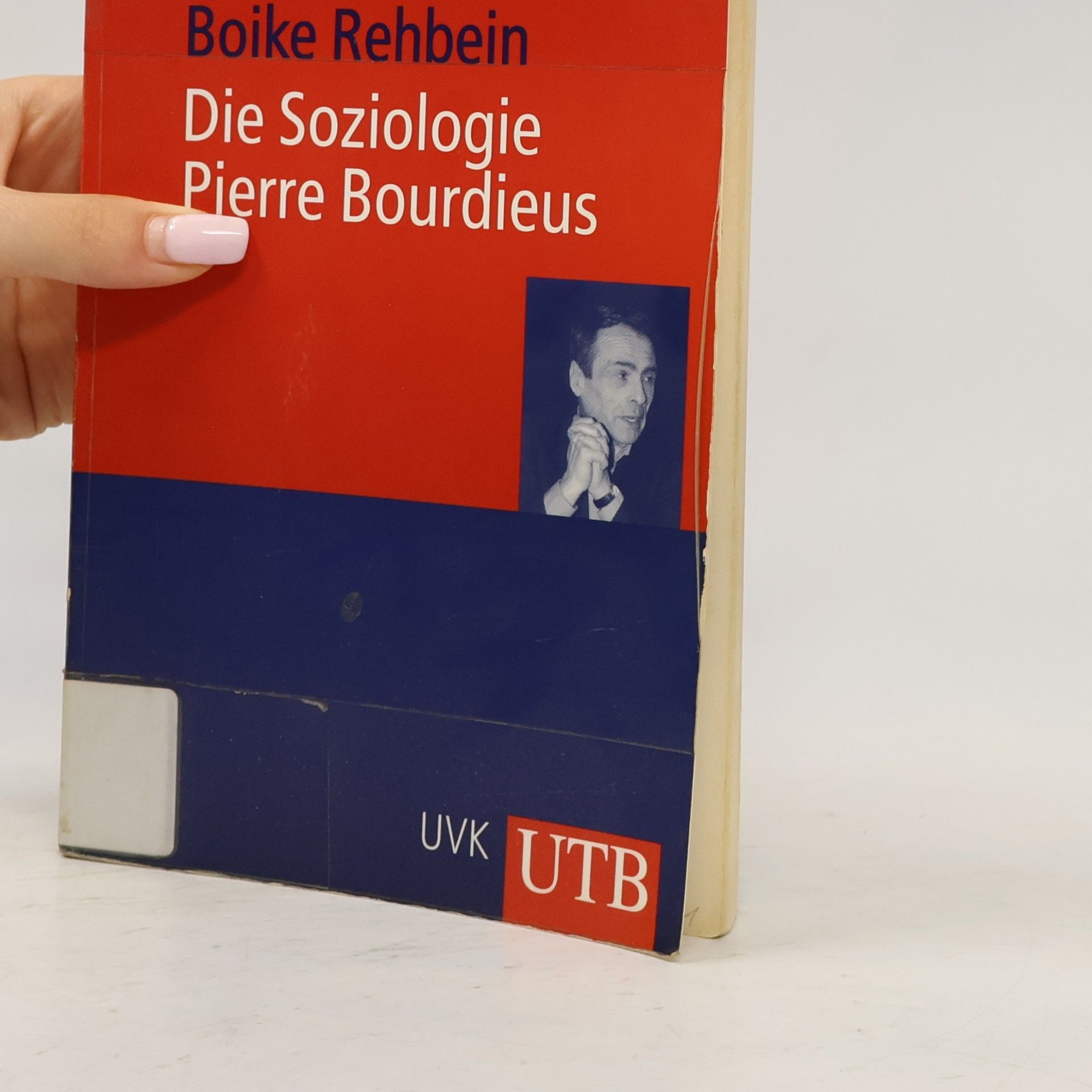 Boike Rehbein Die Soziologie Pierre Bourdieus