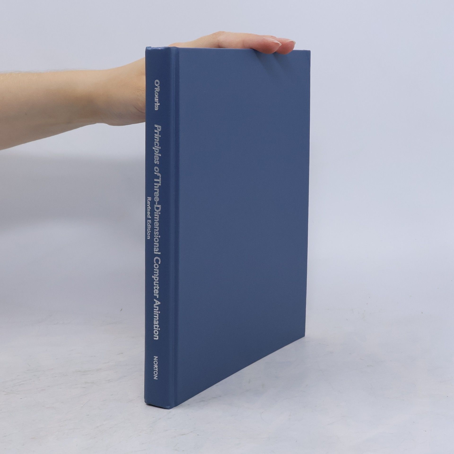 Michael O'Rourke Principles of Three-Dimensional Computer Animation