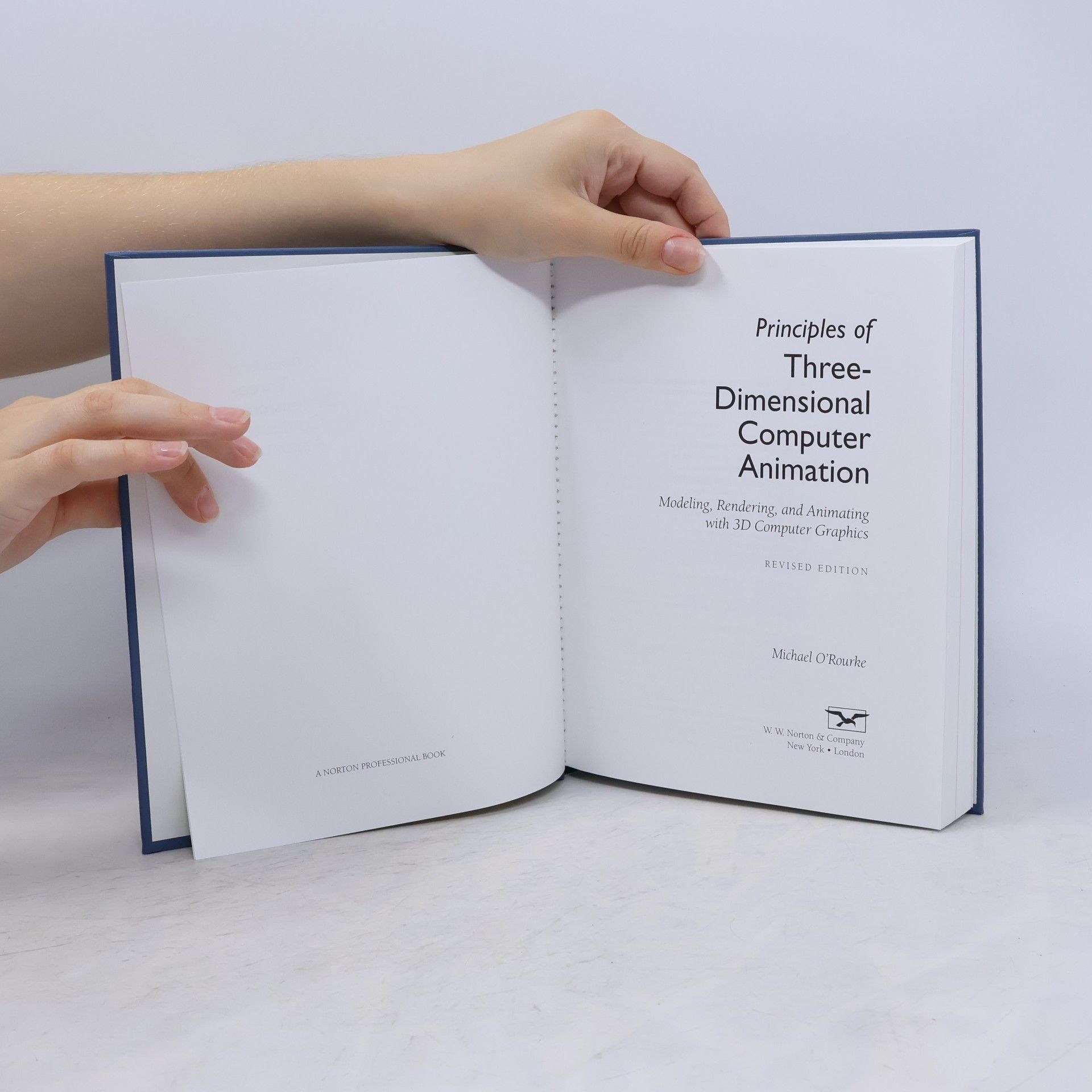 Michael O'Rourke Principles of Three-Dimensional Computer Animation