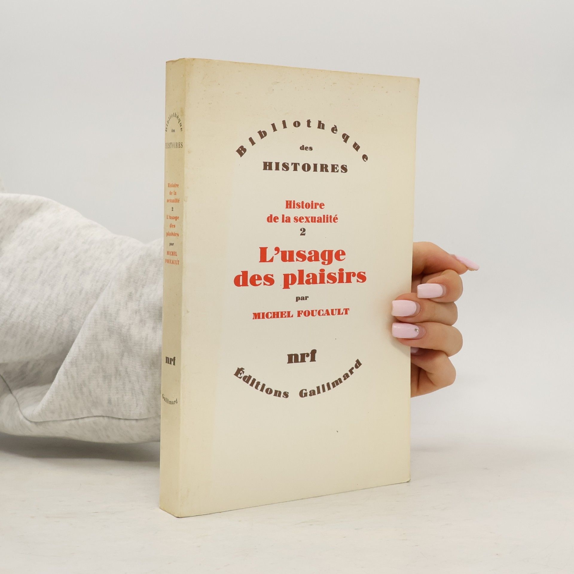 Michel Foucault Histoire de la sexualité - 2: L'usage des plaisirs