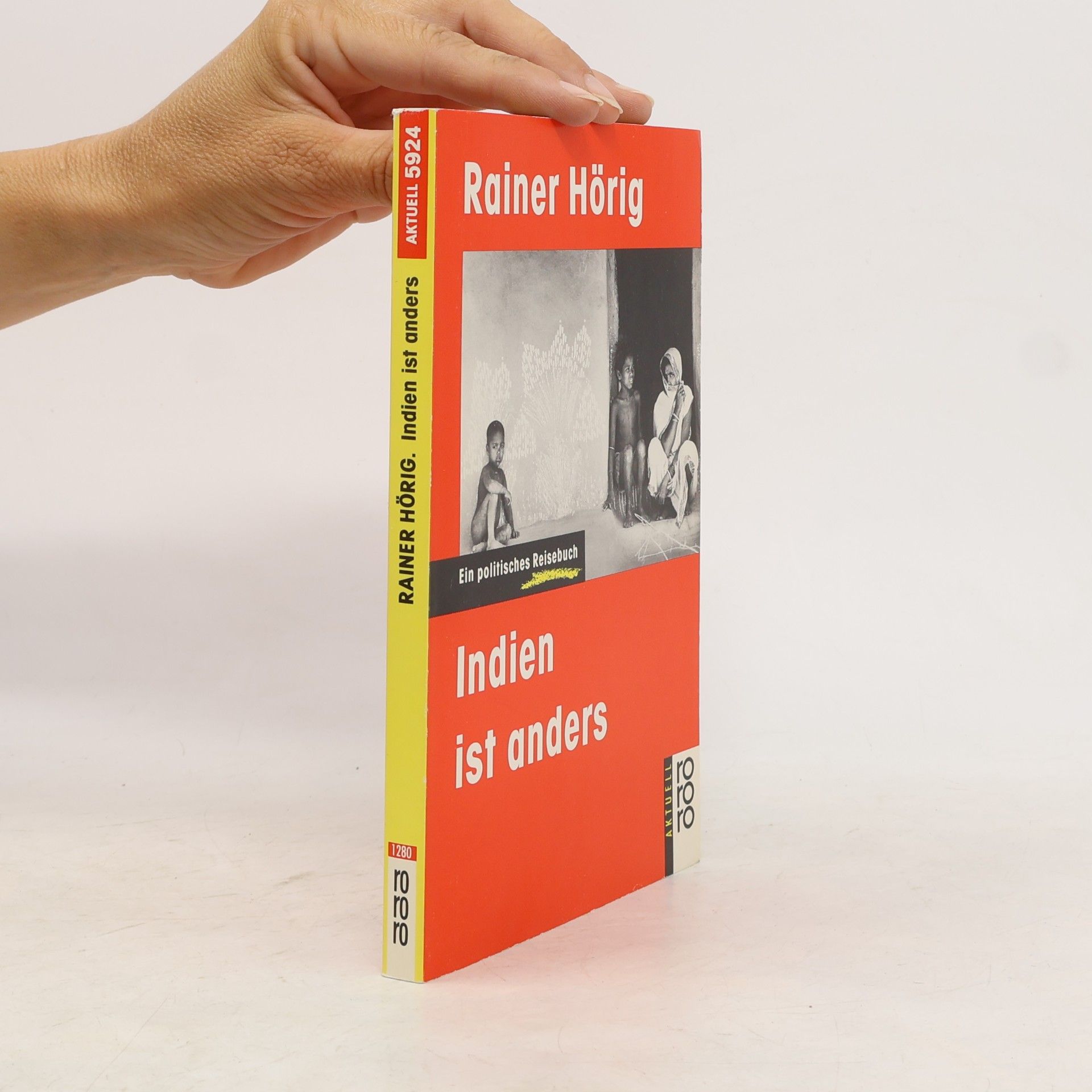 Rainer Hörig Indien ist anders