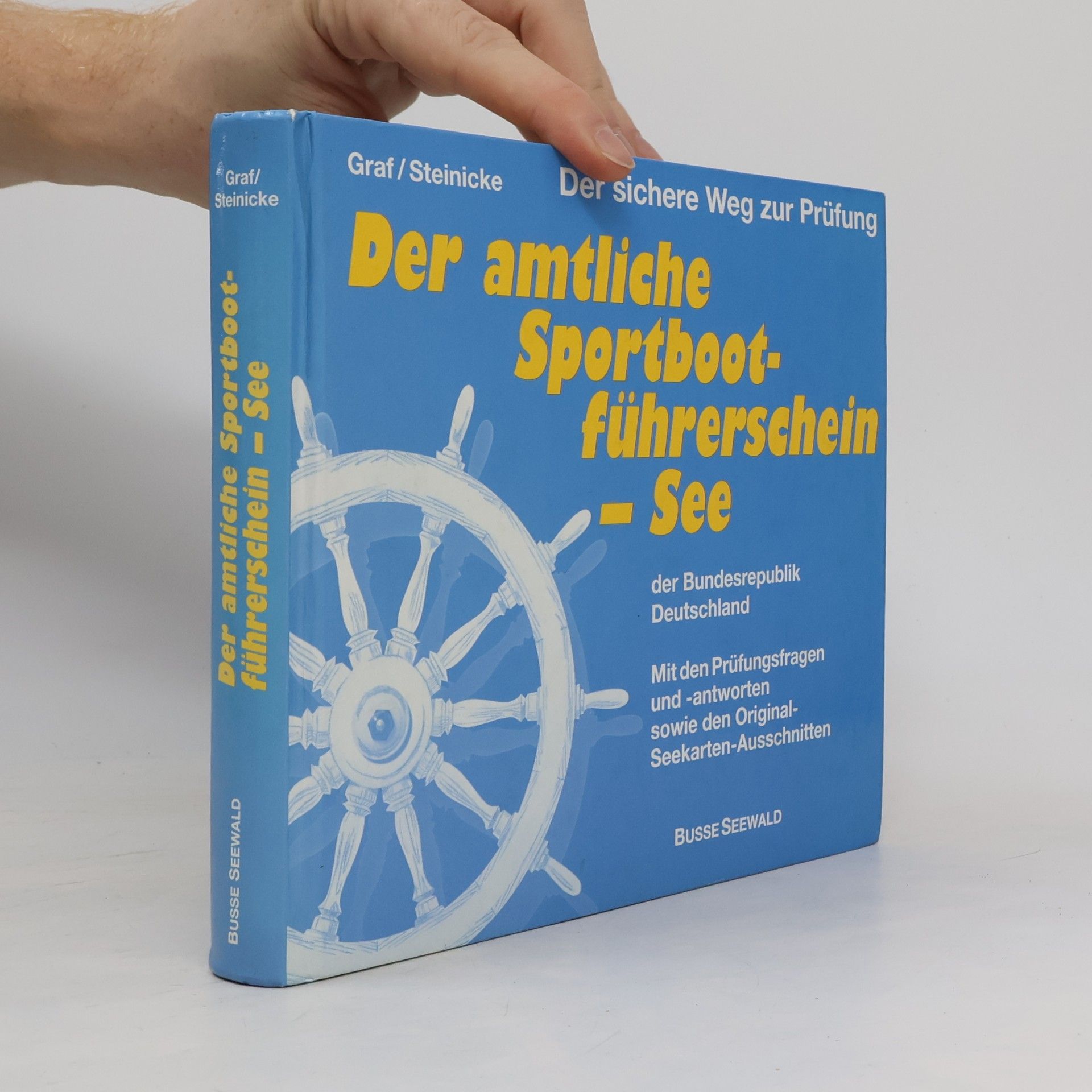 Kurt Graf Der amtliche Sportbootführerschein - See der Bundesrepublik Deutschland