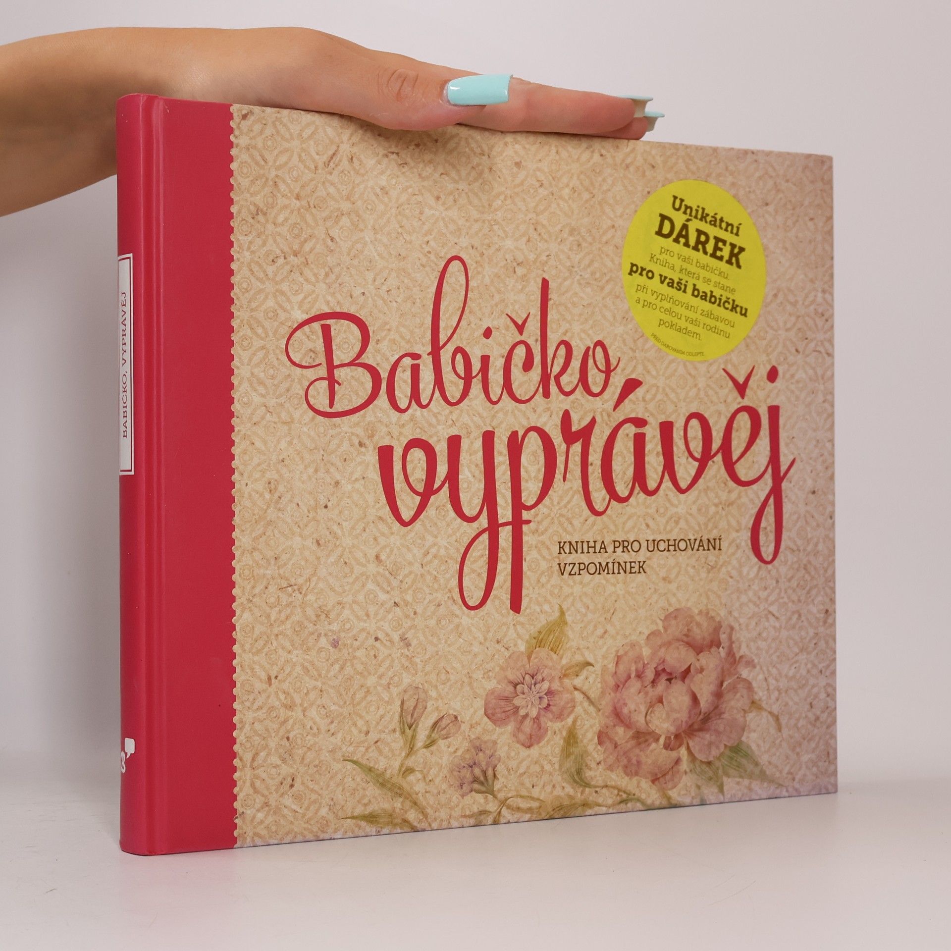 Monika Kopřivová Babičko, vyprávěj: Kniha pro uchování vzpomínek