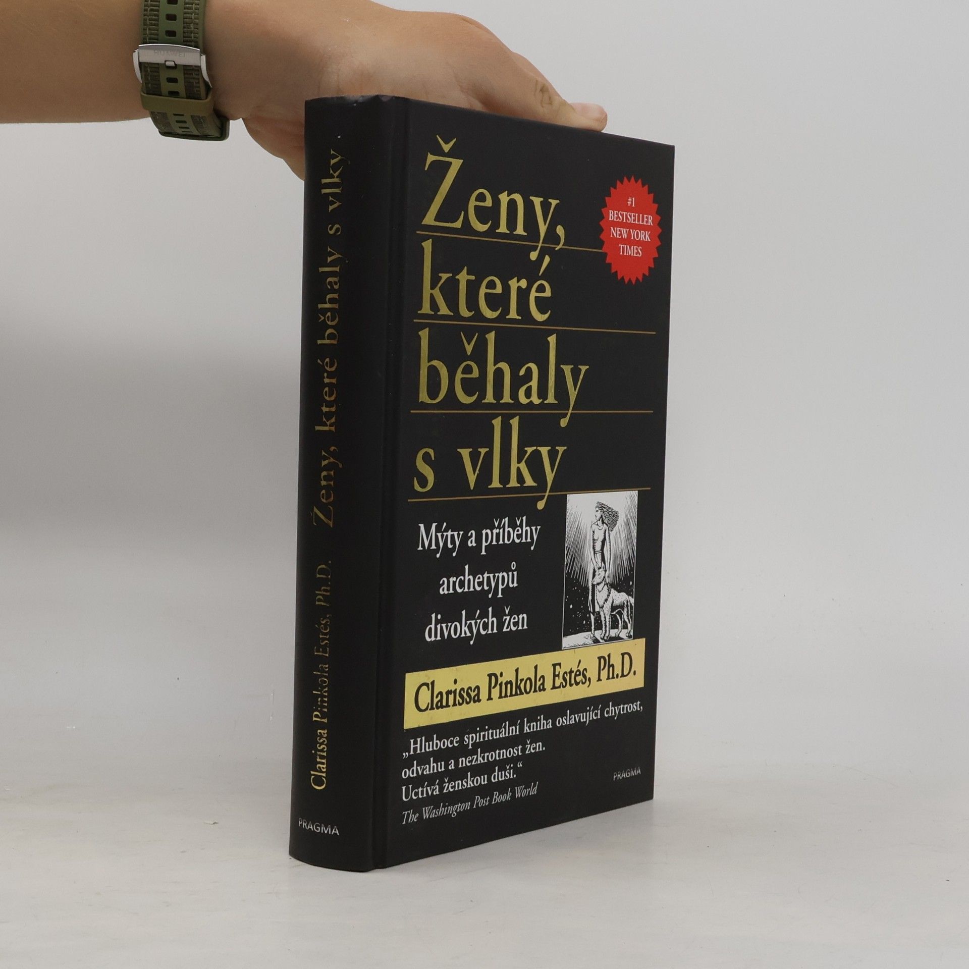 Clarissa Pinkola Estés Ženy, které běhaly s vlky