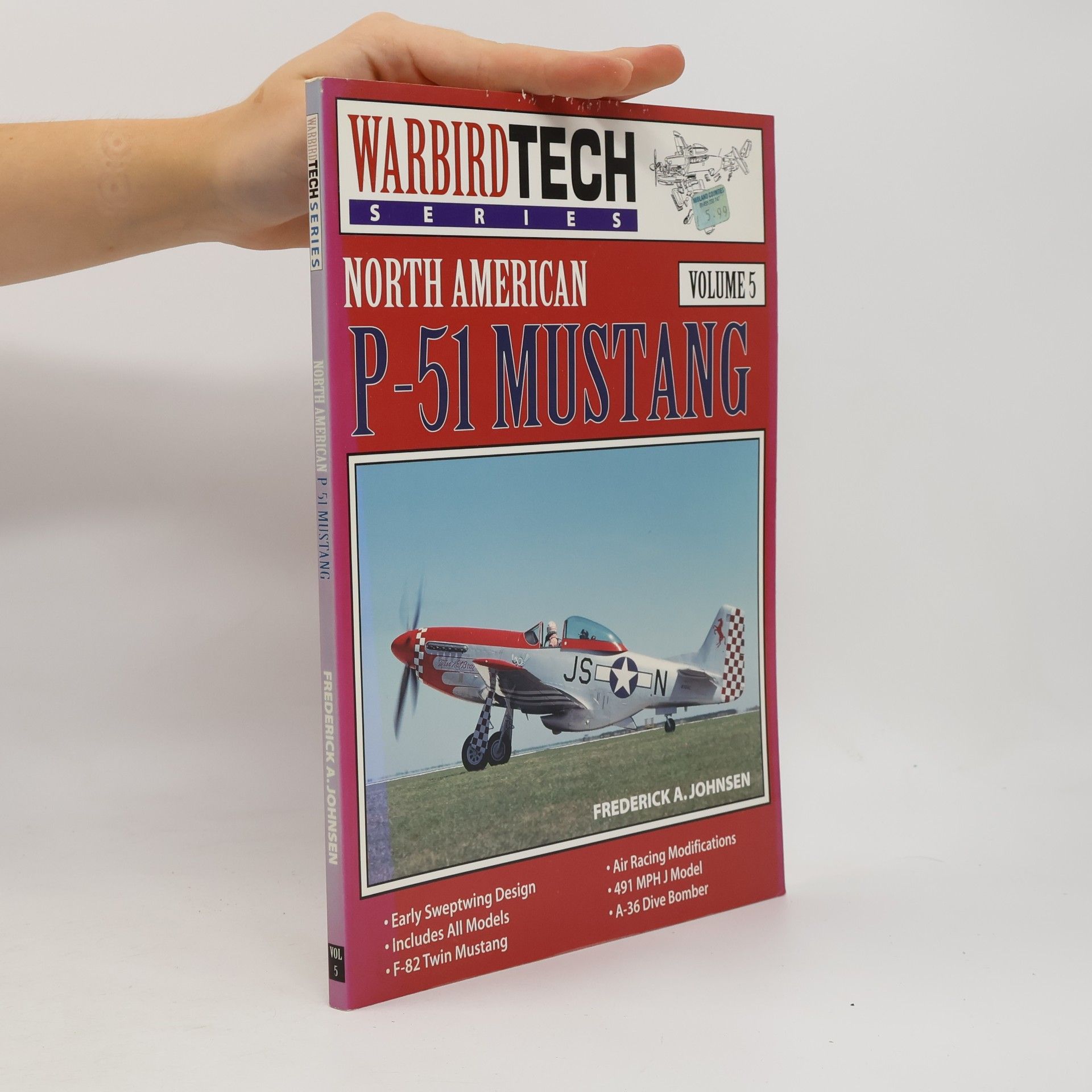 Frederick A Johnsen Warbird Tech Series - 5: North American P-51 Mustang