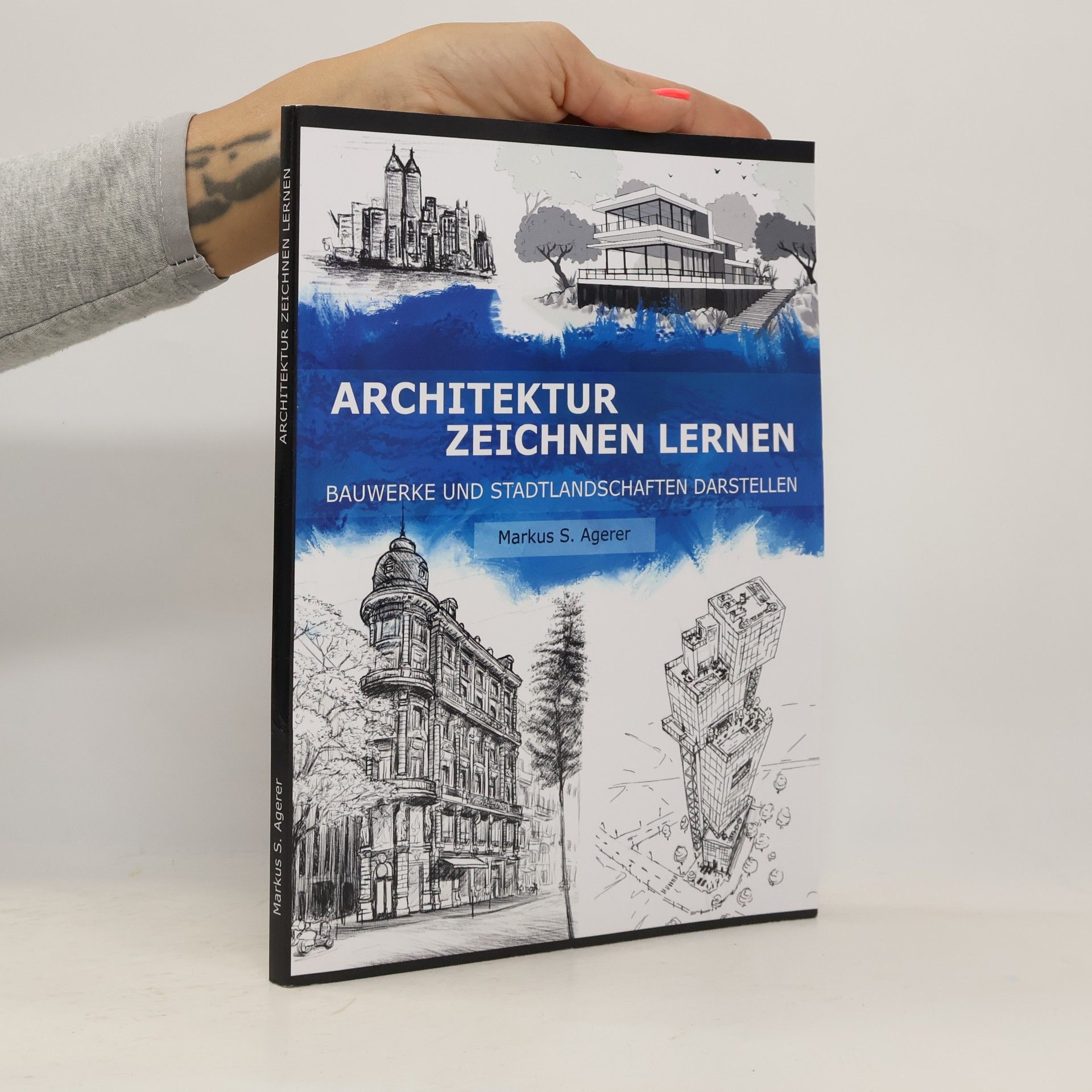 Markus S. Agerer Architektur Zeichnen Lernen: Bauwerke und Stadtlandschaften darstellen