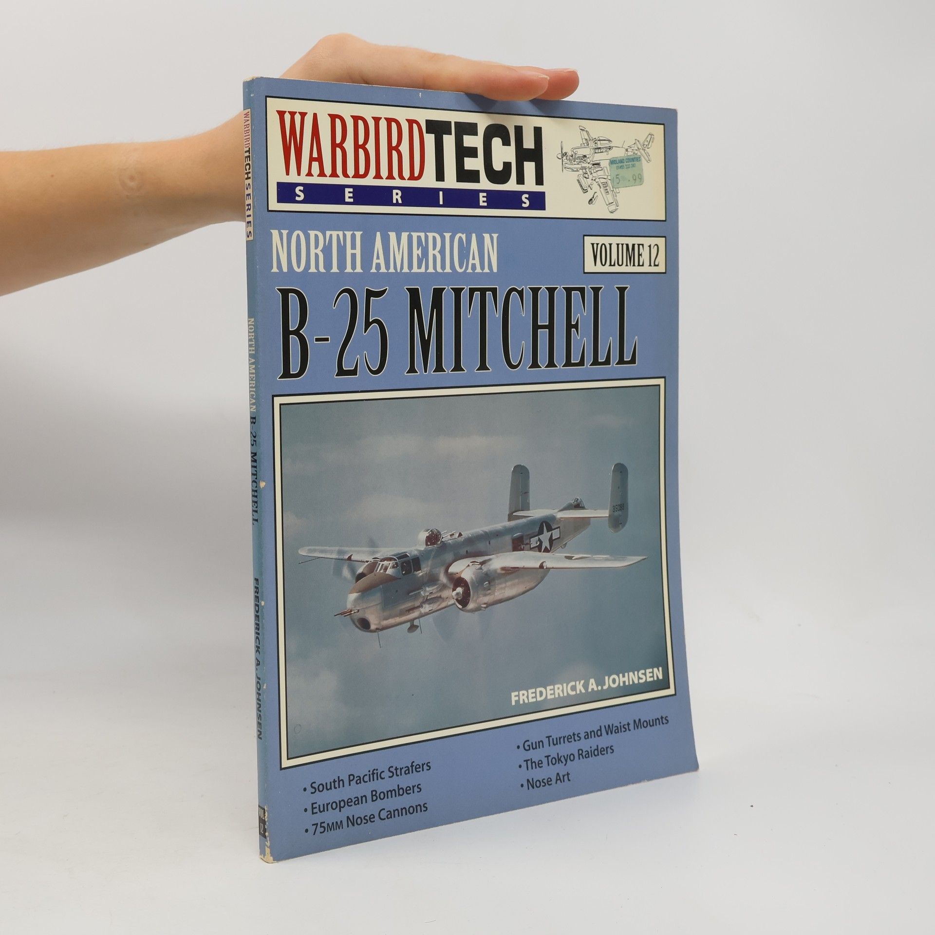 Frederick A Johnsen Warbird Tech Series - 12: North American B-25 Mitchell