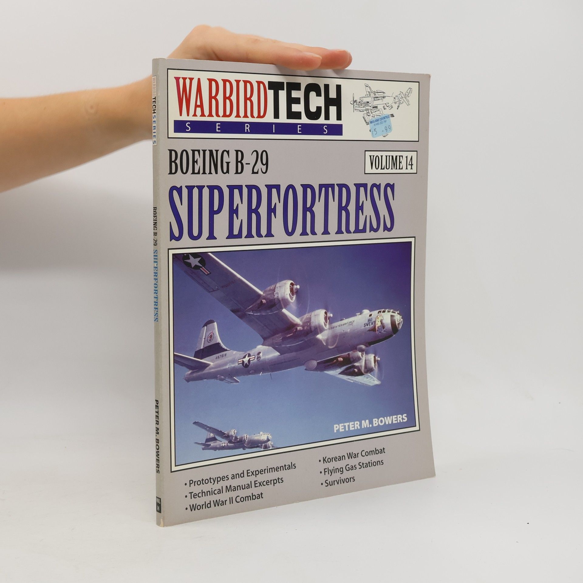 Peter M. Bowers Warbird Tech Series - 14: Boeing B-29 Superfortress