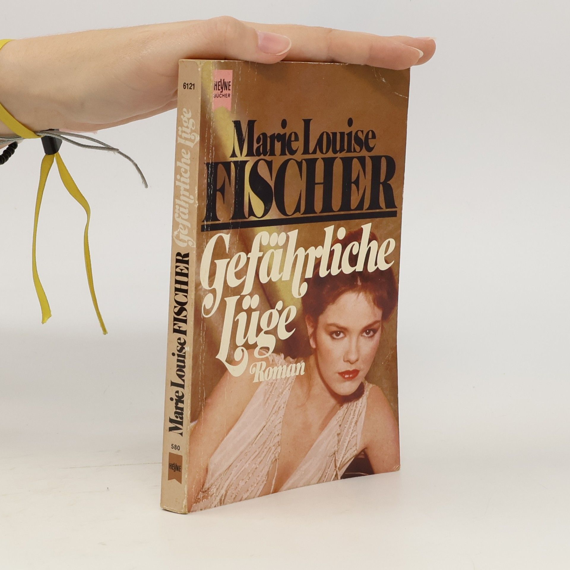 Marie Louise Fischer Gefährliche Lüge
