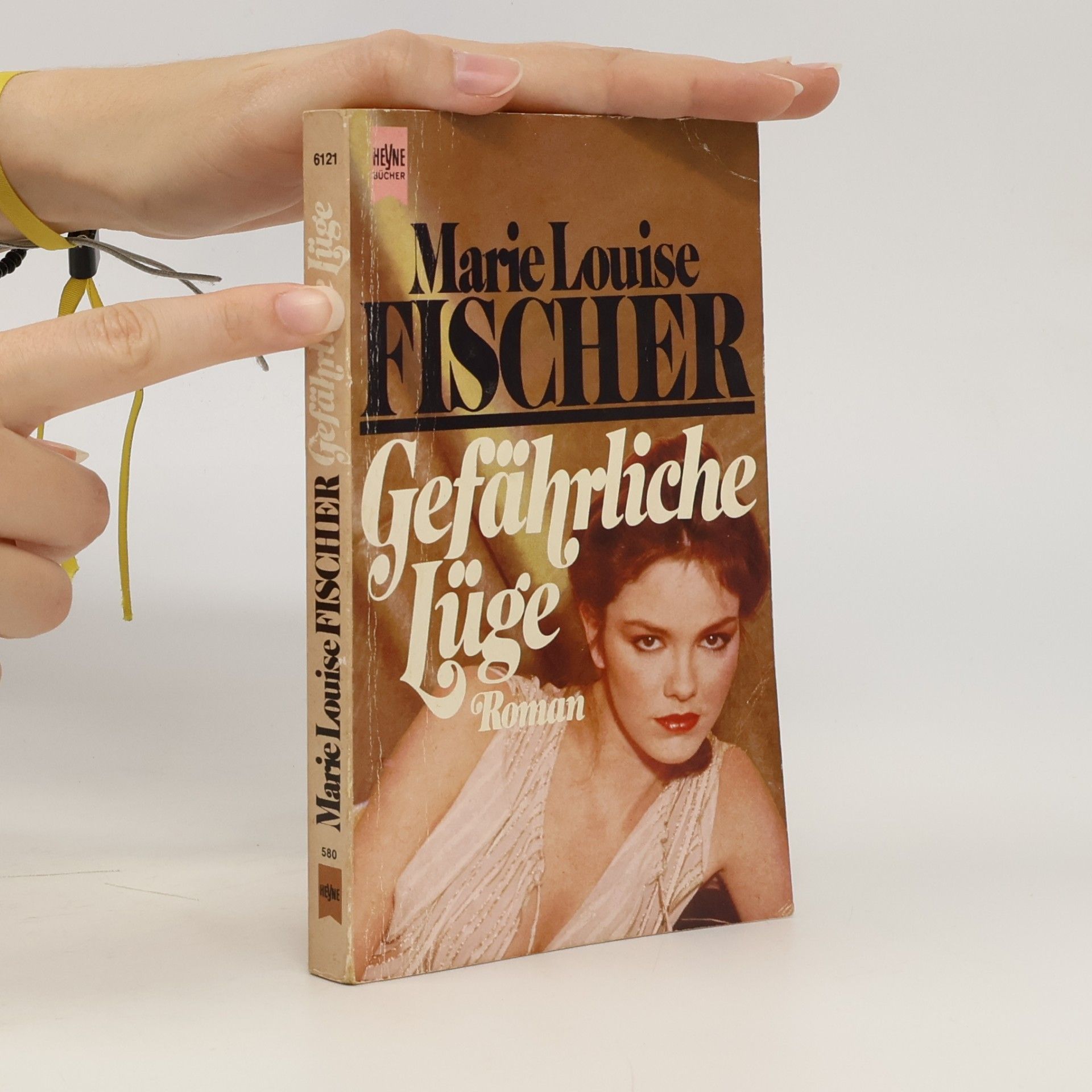 Marie Louise Fischer Gefährliche Lüge