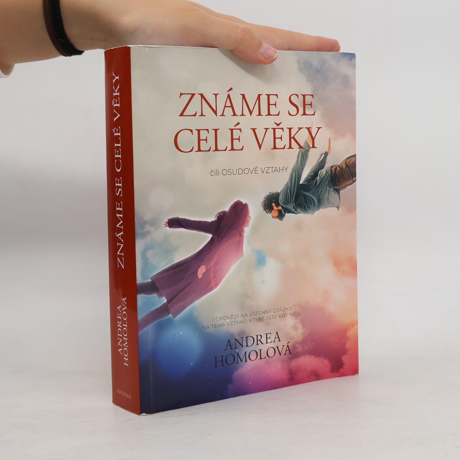 Andrea Homolová Známe se celé věky, čili, Osudové vztahy