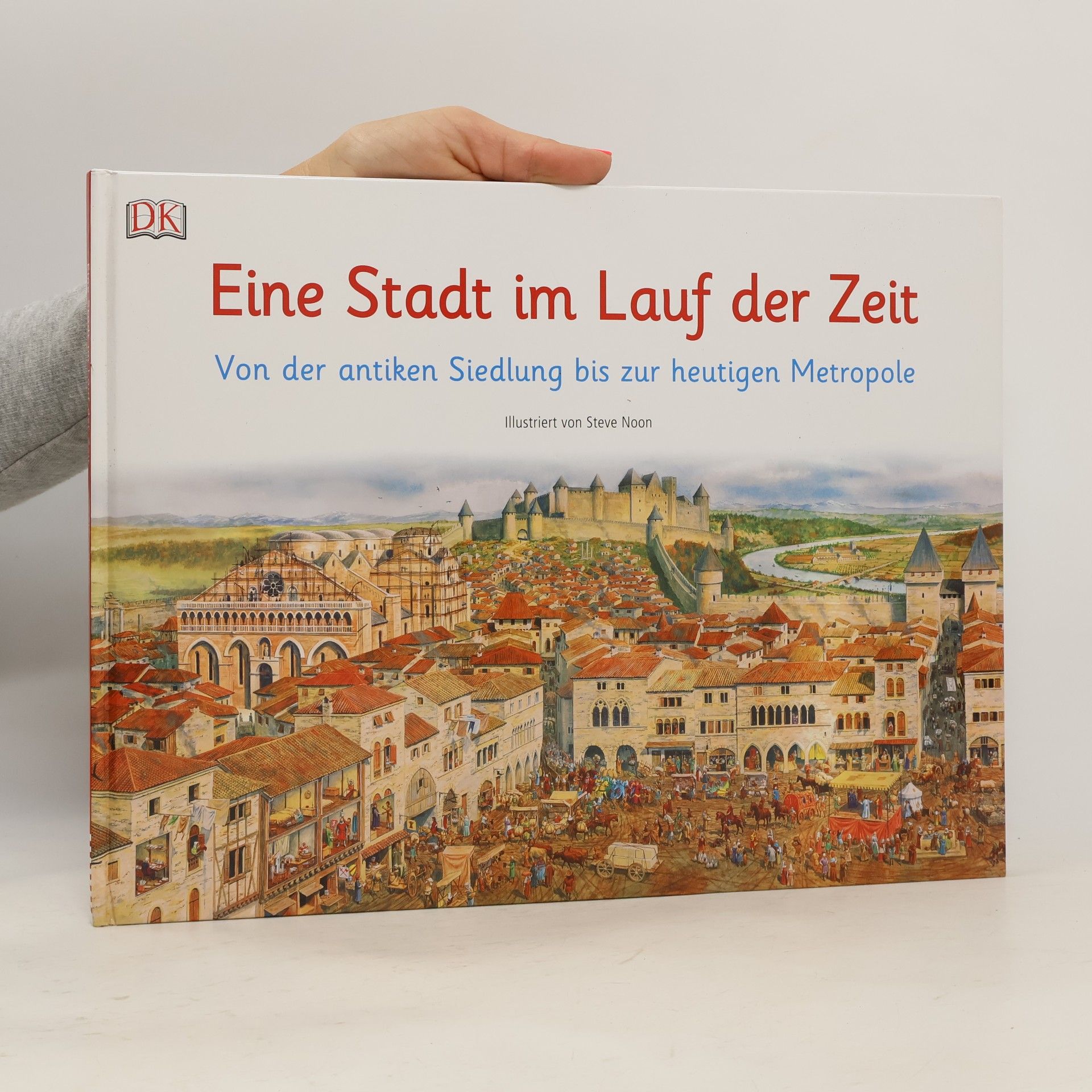 Steve Noon Eine Stadt im Lauf der Zeit