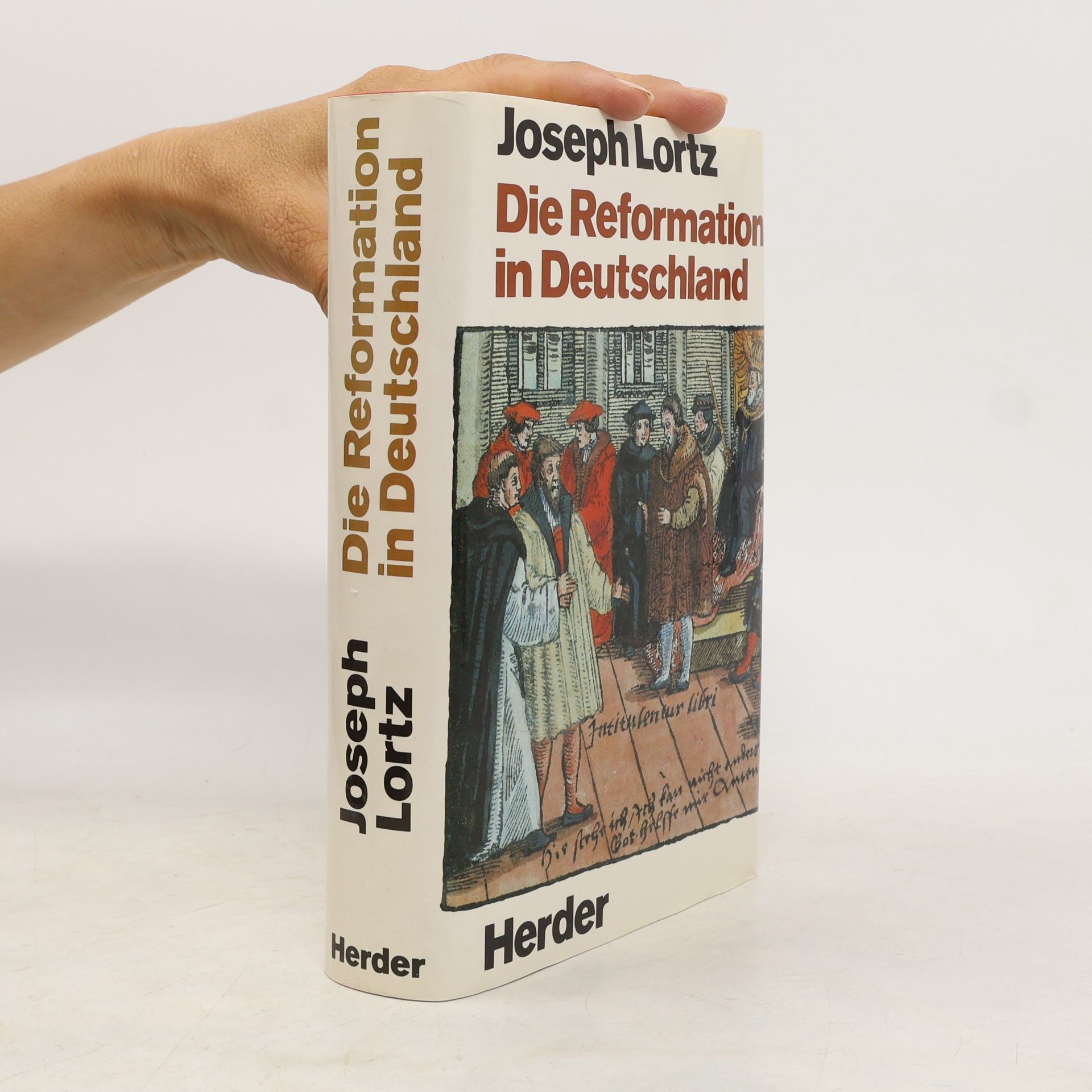 Joseph Adam Lortz Die Reformation in Deutschland