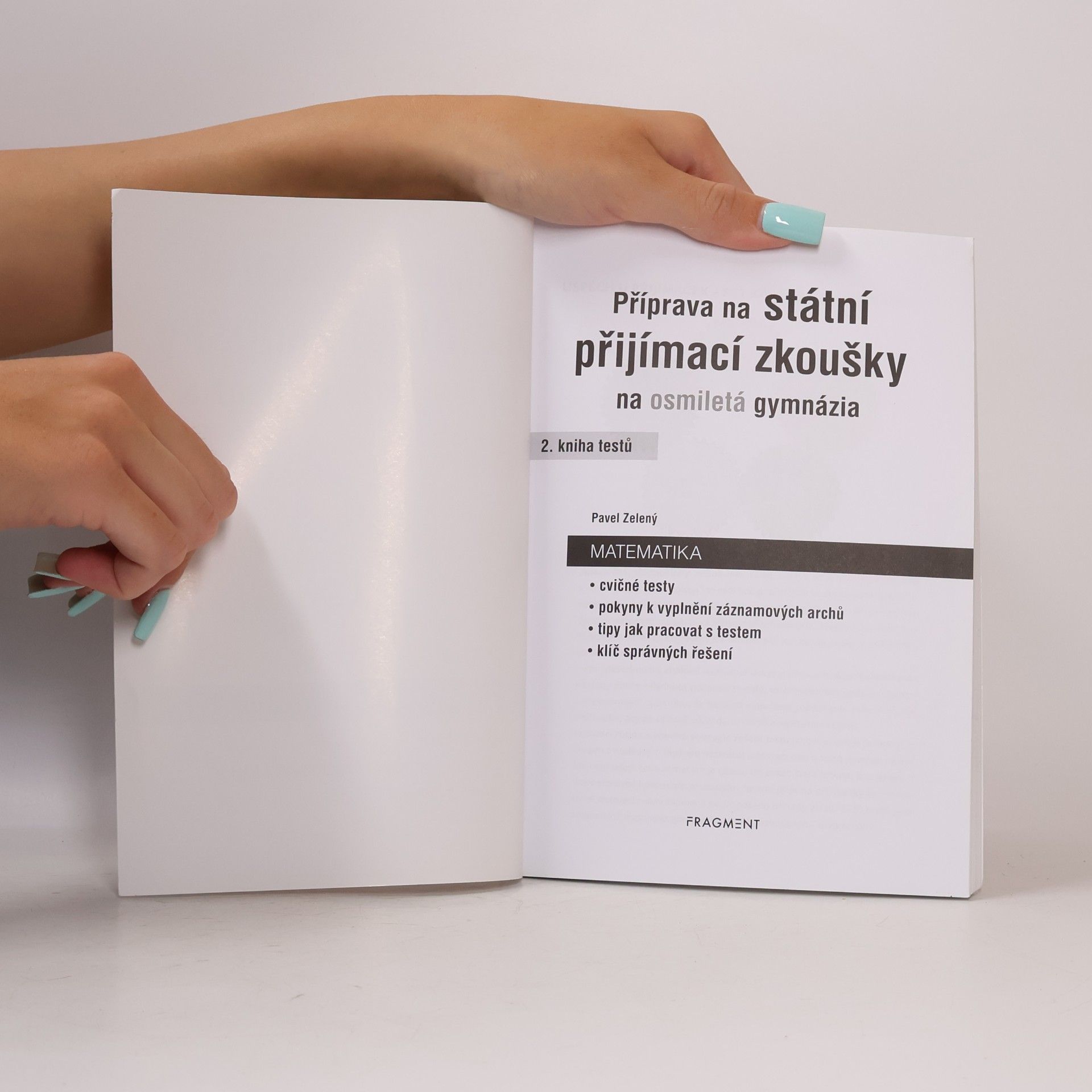 Pavel Zelený Příprava na státní přijímací zkoušky na osmiletá gymnázia. Matematika