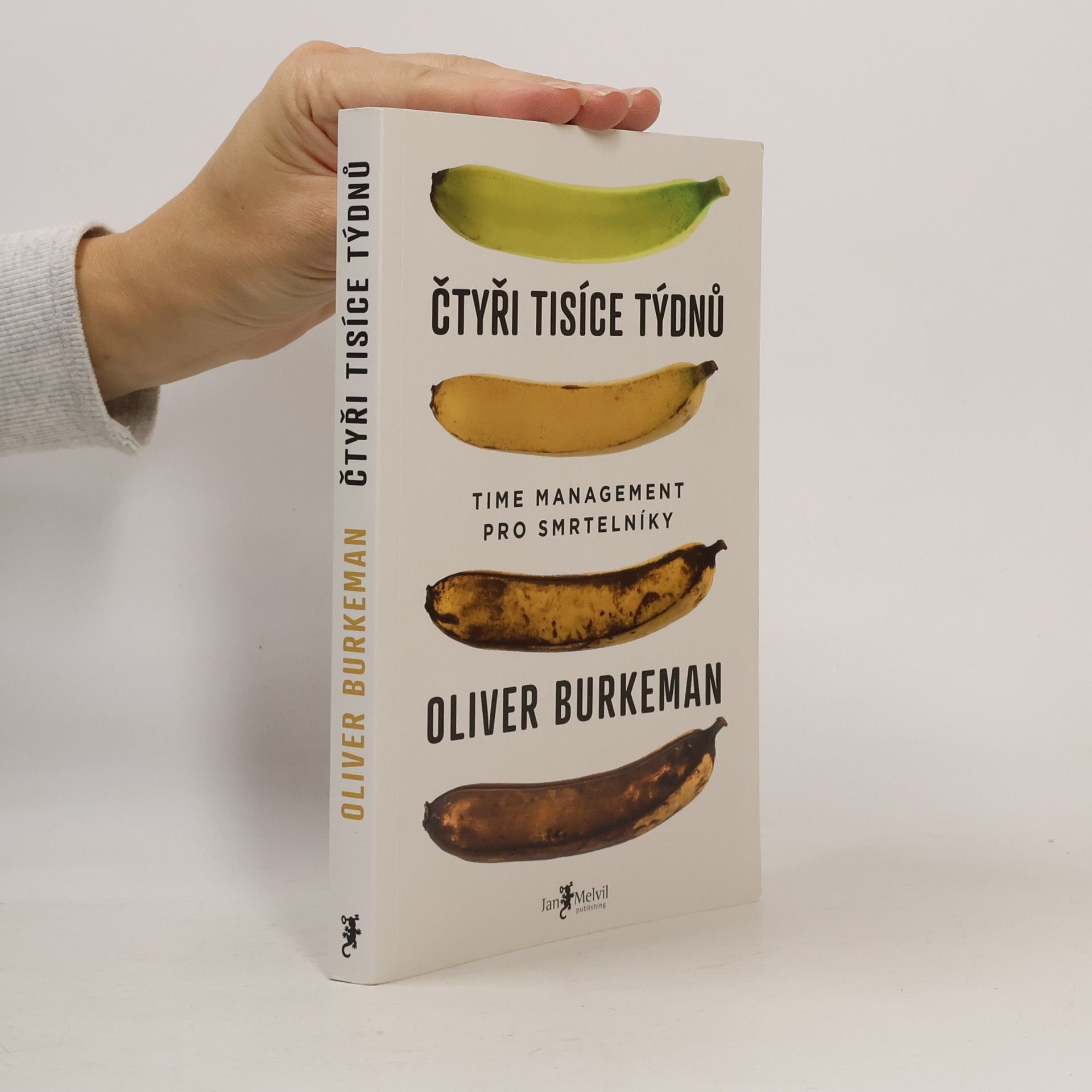 Oliver Burkeman Čtyři tisíce týdnů