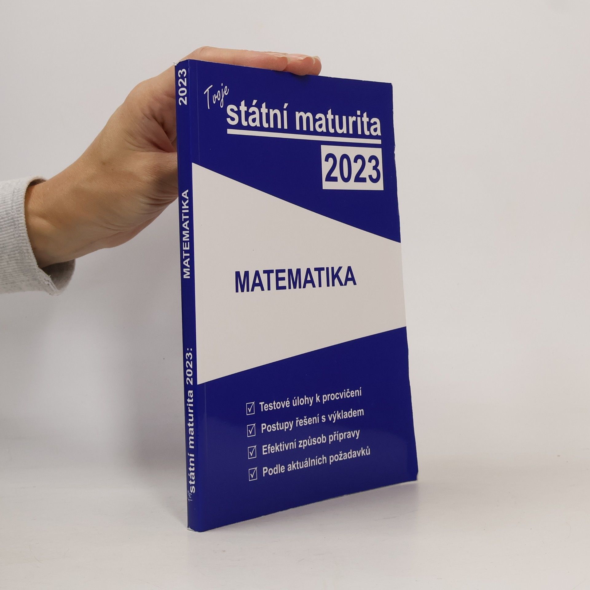 Autorenkollektiv Tvoje státní maturita 2023. Matematika