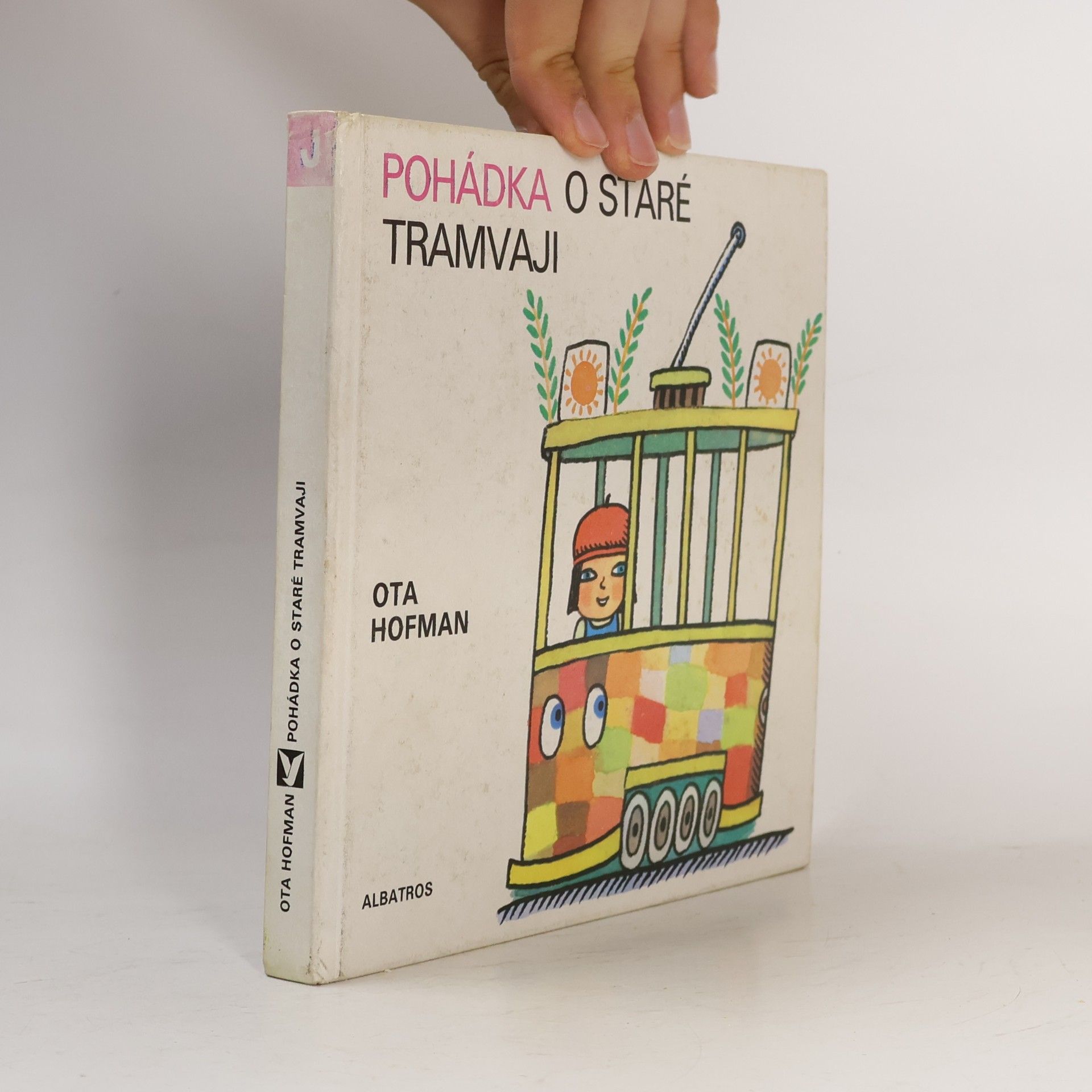 Ota Hofman Pohádka o staré tramvaji