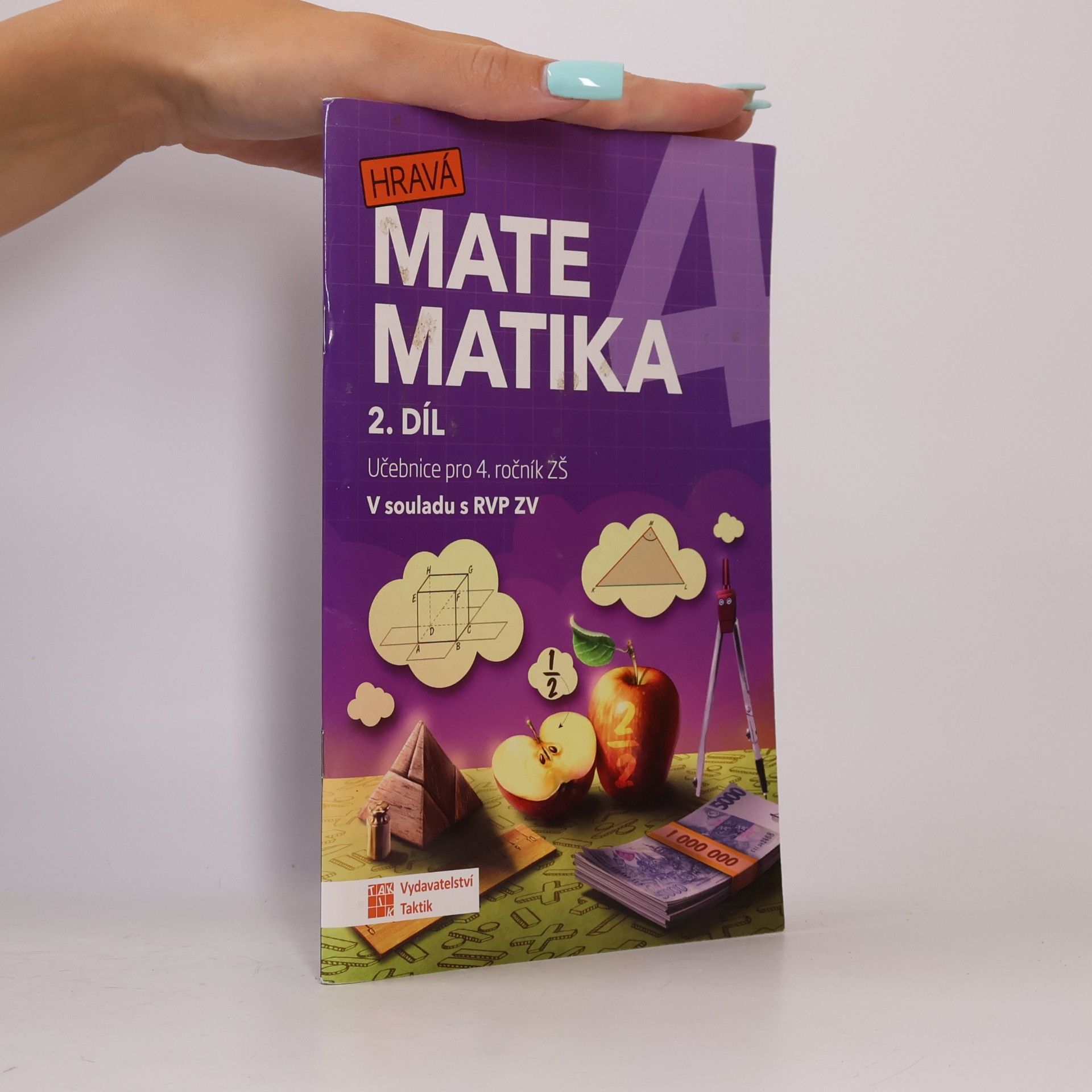 Collectif d'auteurs Hravá matematika 4. Učebnice pro 4. ročník ZŠ. 2. díl