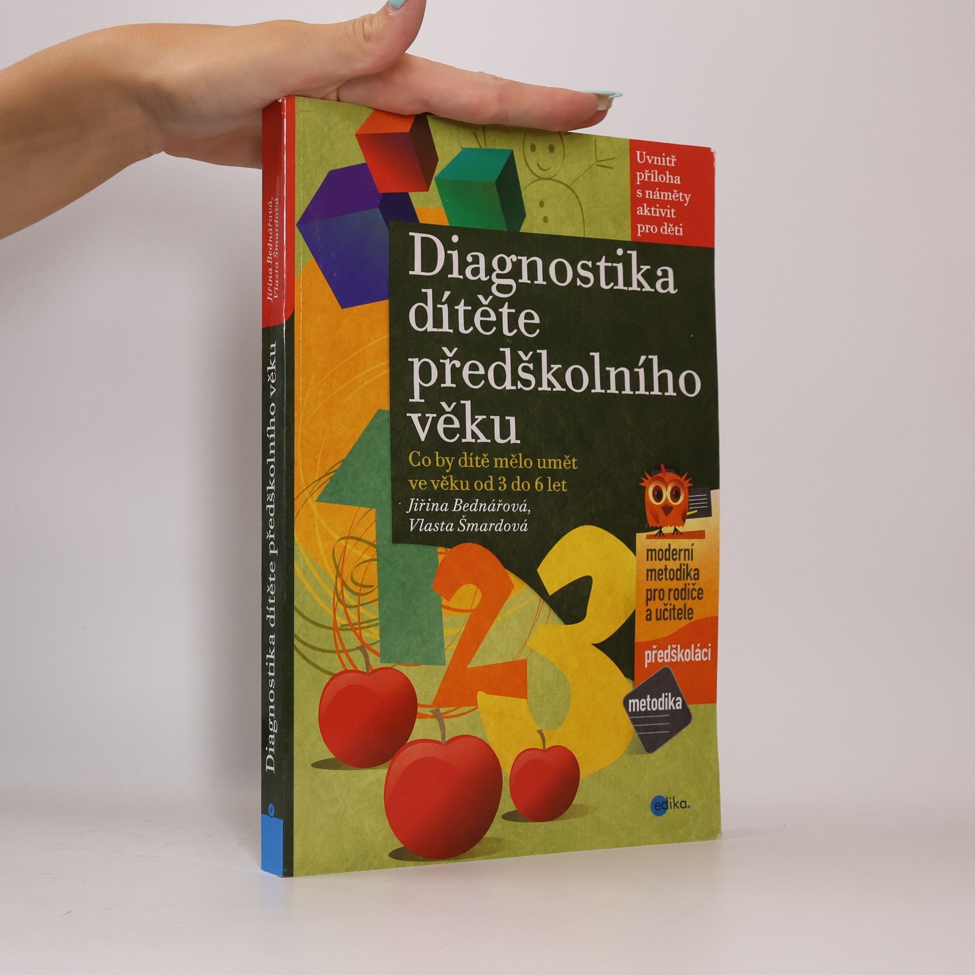 Vlasta Šmardová Diagnostika dítěte předškolního věku : co by dítě mělo umět ve věku od 3 do 6 let