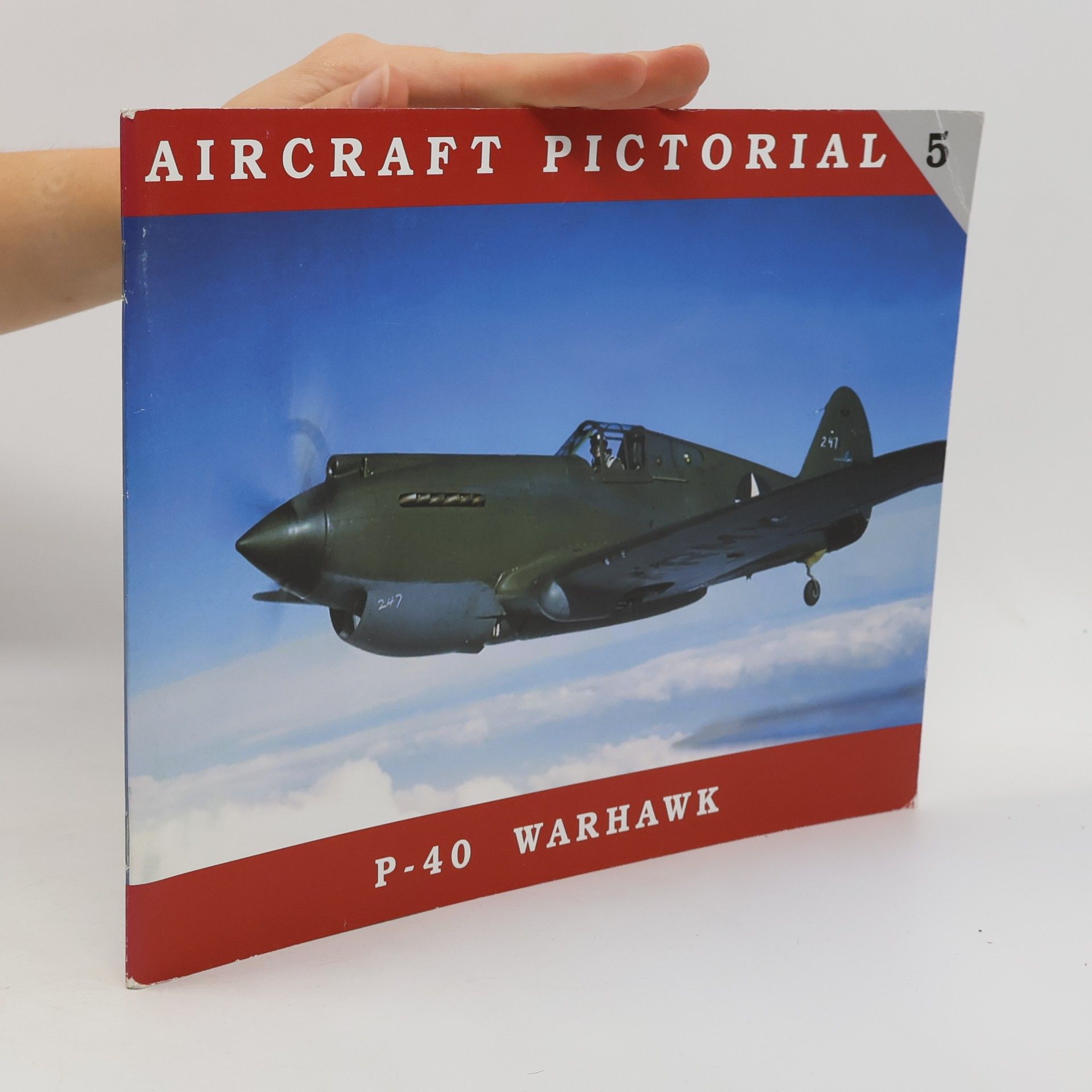 Aircraft Pictorial - 5: P-40 Warhawk