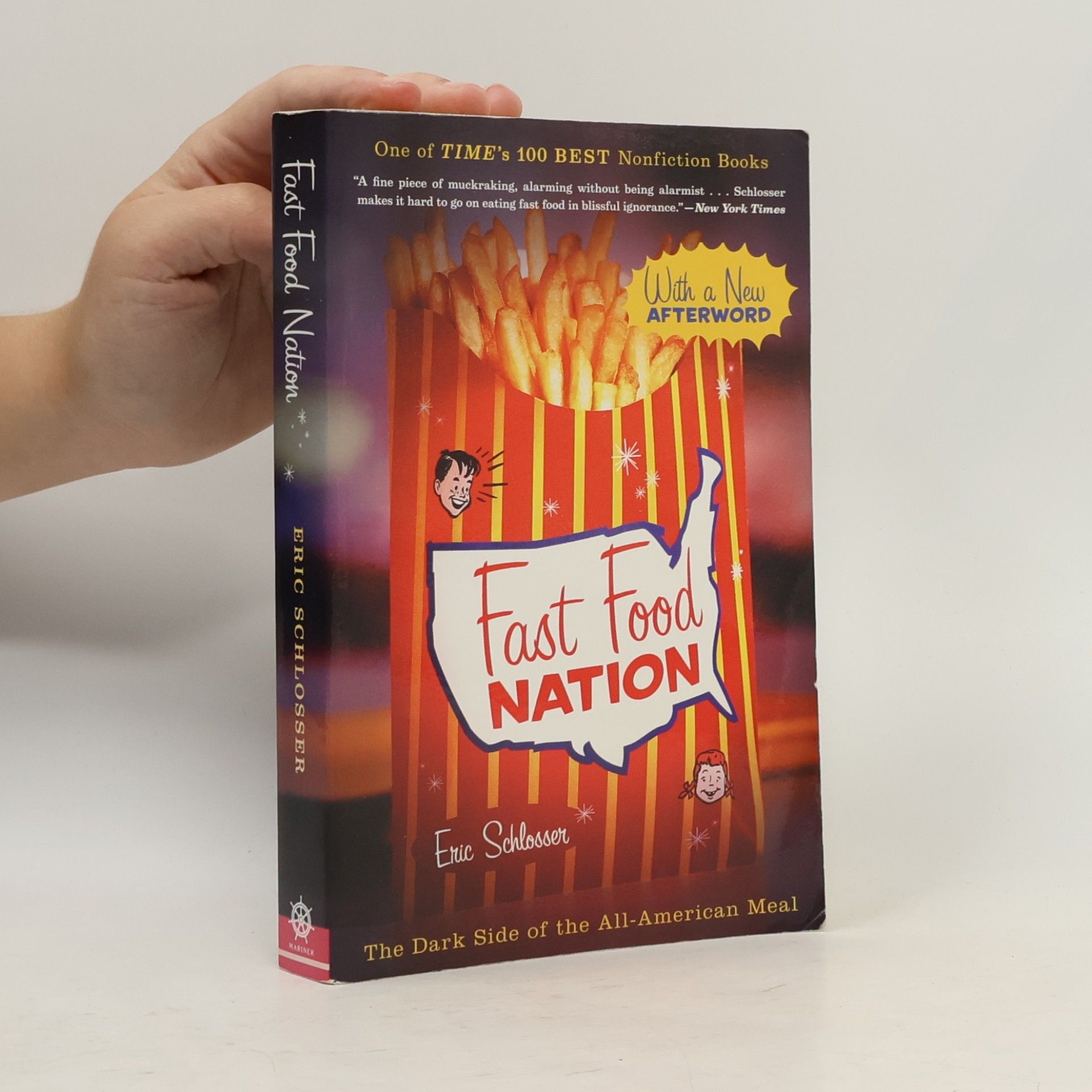 Eric Schlosser Fast food nation : the dark side of the all-American meal