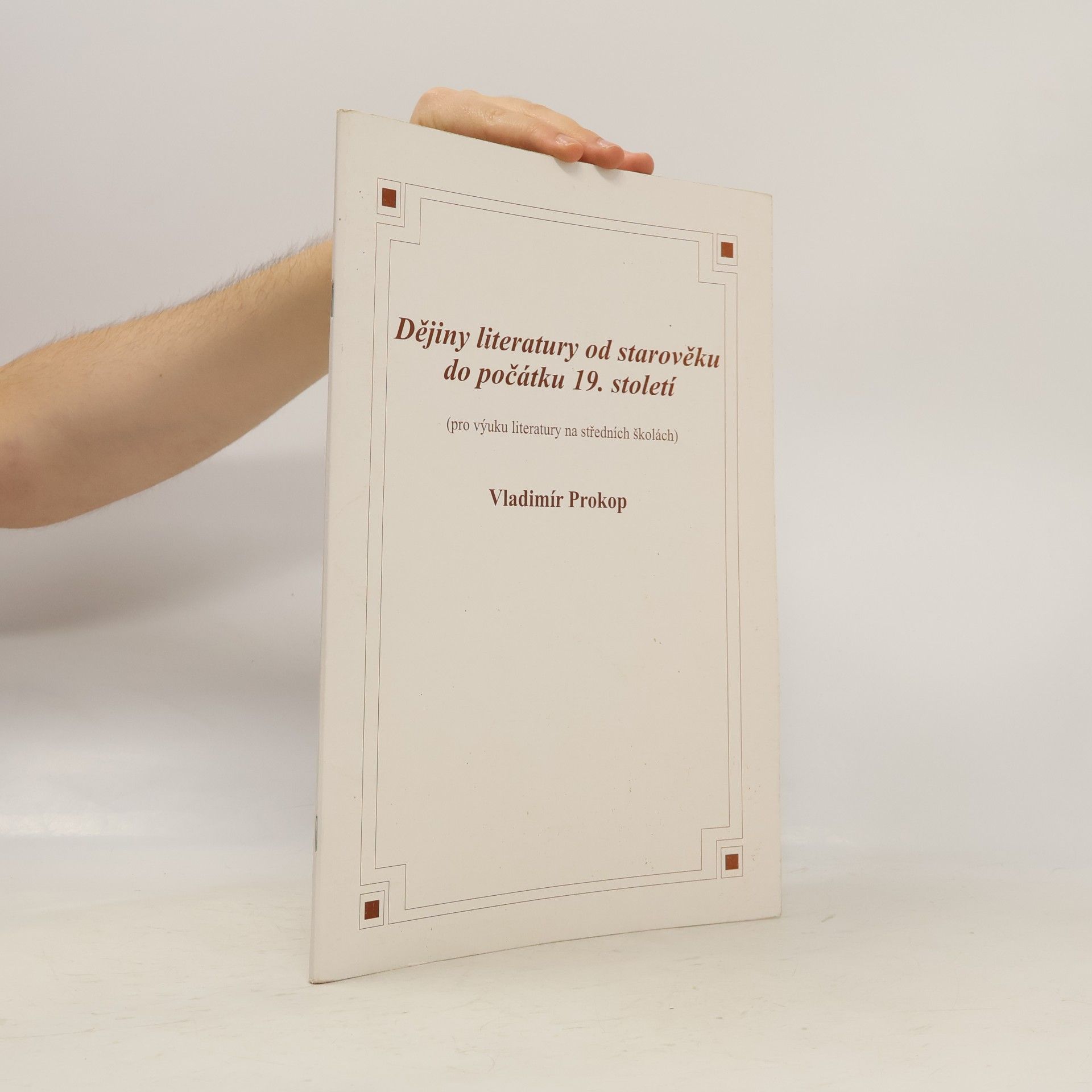 Vladimír Prokop Dějiny literatury od starověku do počátku 19. století