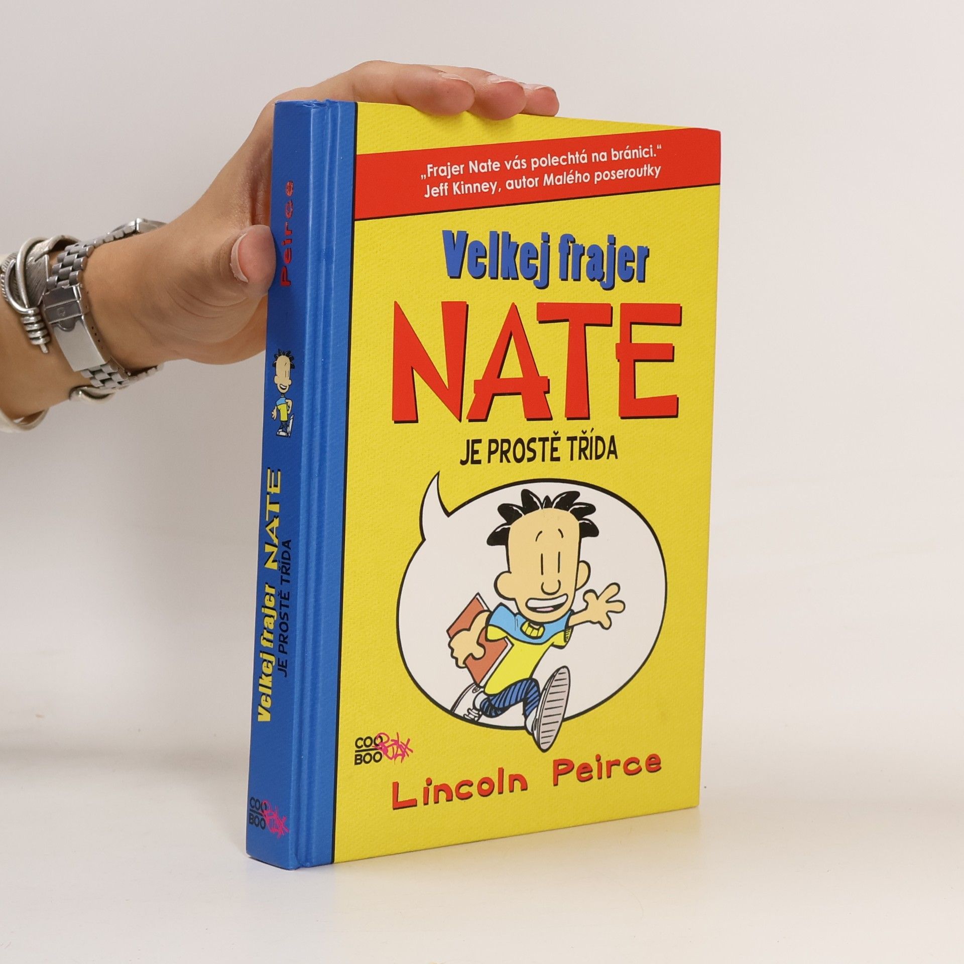 Lincoln Peirce Velkej frajer Nate je prostě třída