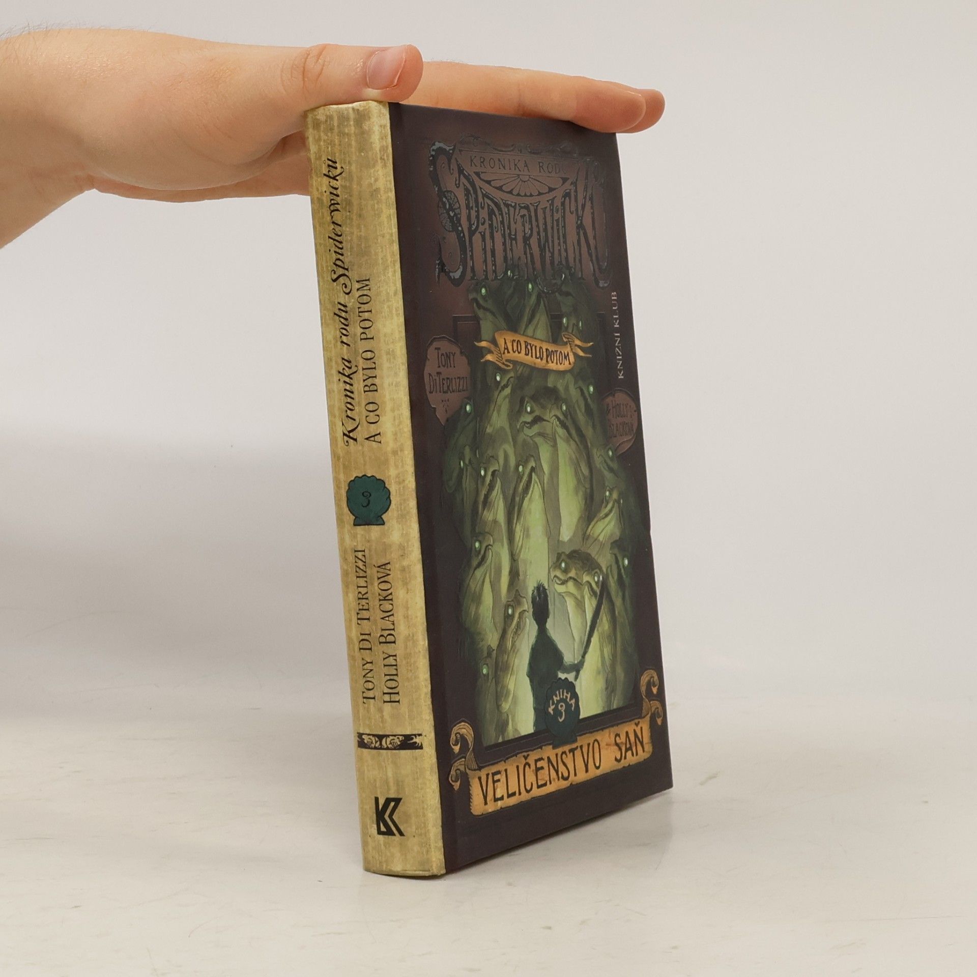 Tony DiTerlizzi Kronika rodu Spiderwicků - a co bylo potom. Kniha 3, Veličenstvo saň