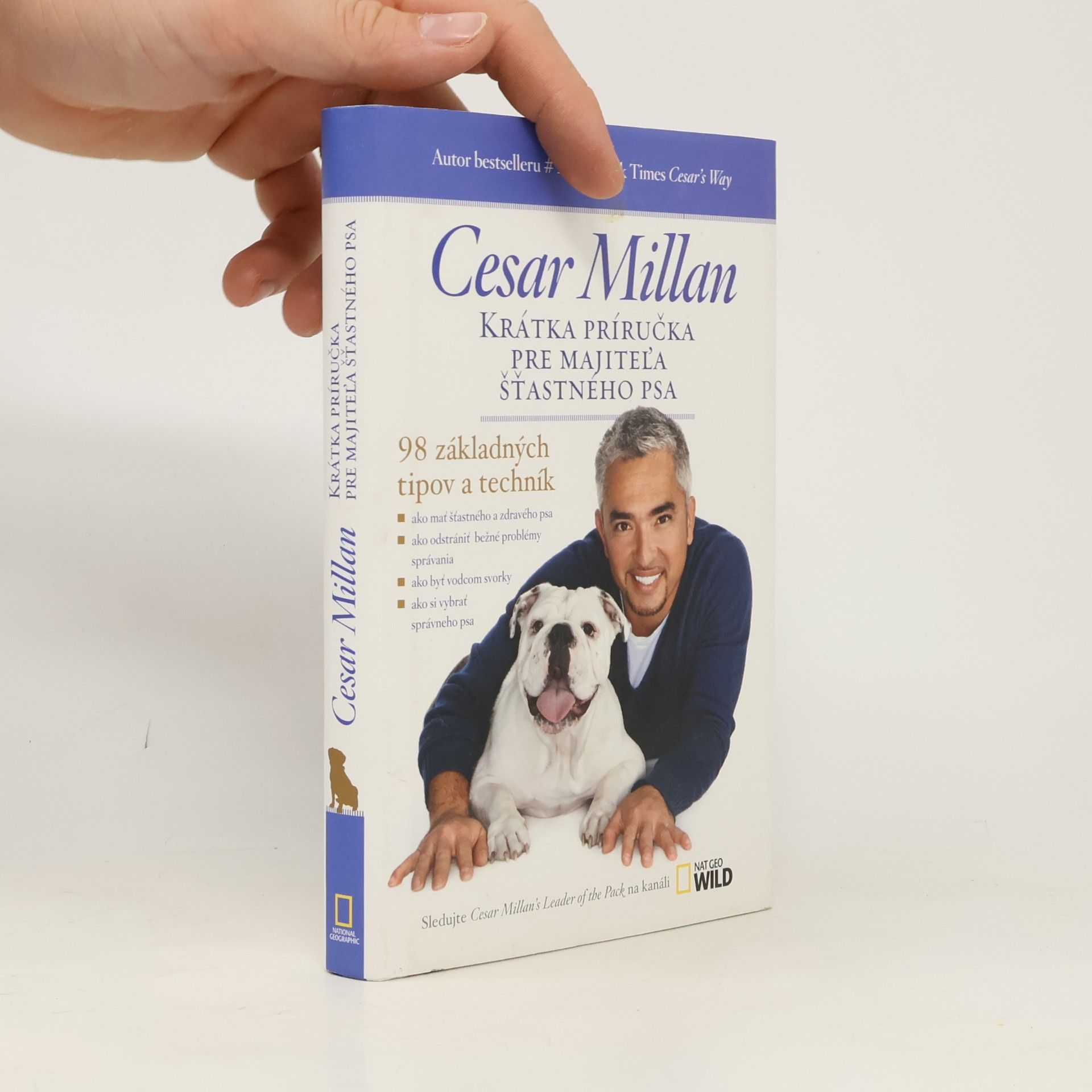 Cesar Millan Krátka príručka pre majiteľa šťastného psa