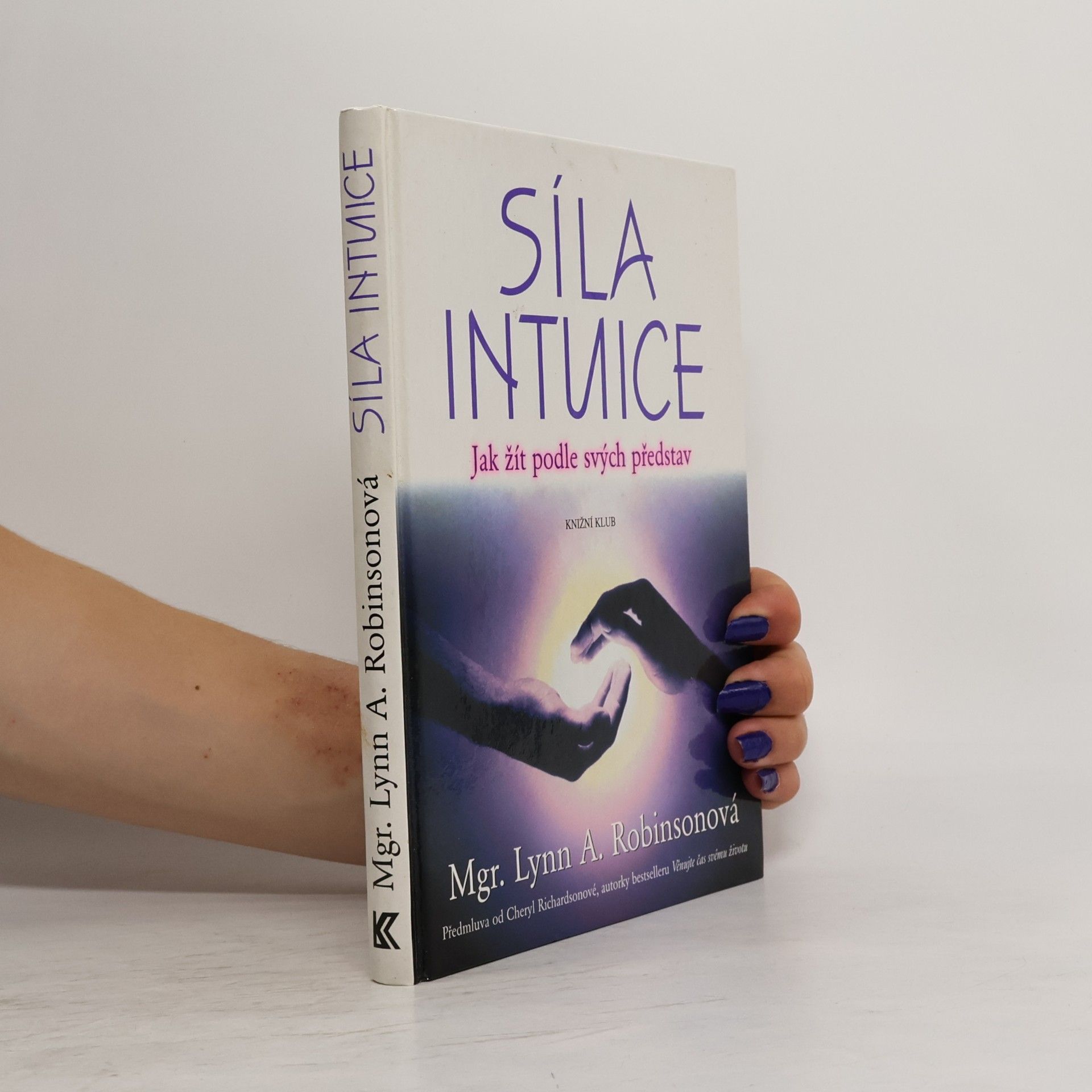 Lynn A. Robinson Síla intuice