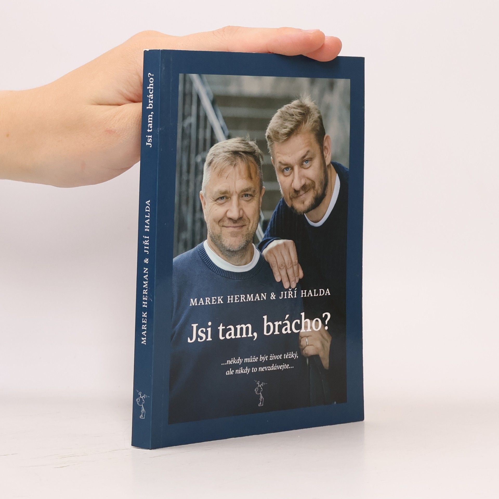 Jiří Halda Jsi tam, brácho?