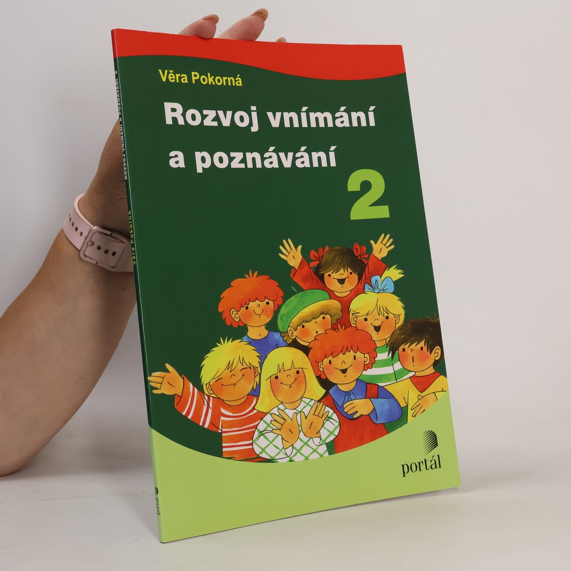 Věra Pokorná Rozvoj vnímání a poznávání 2