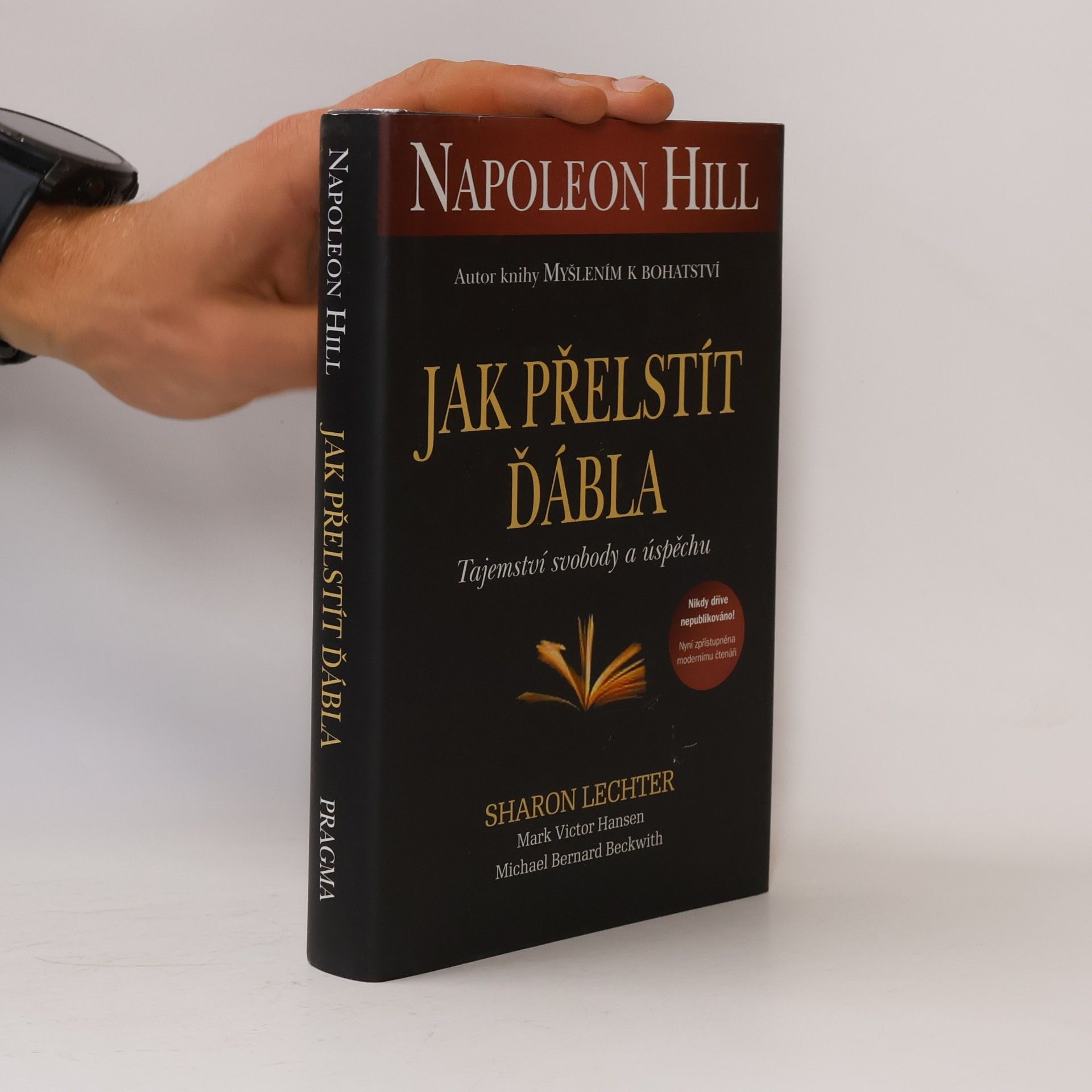 Napoleon Hill Jak přelstít ďábla. Tajemství svobody a úspěchu