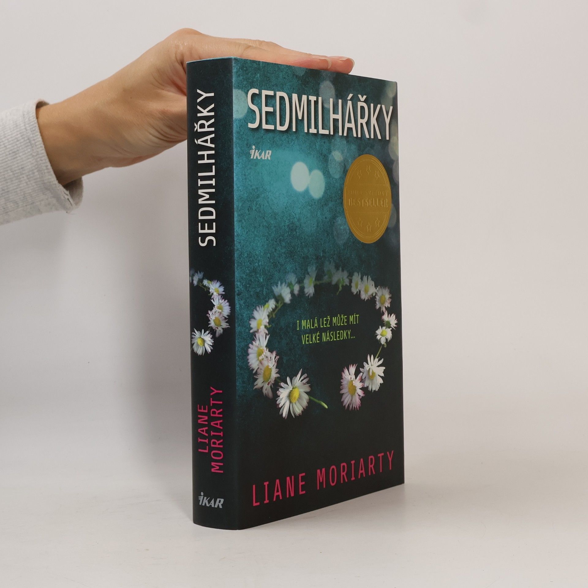 Liane Moriarty Sedmilhářky