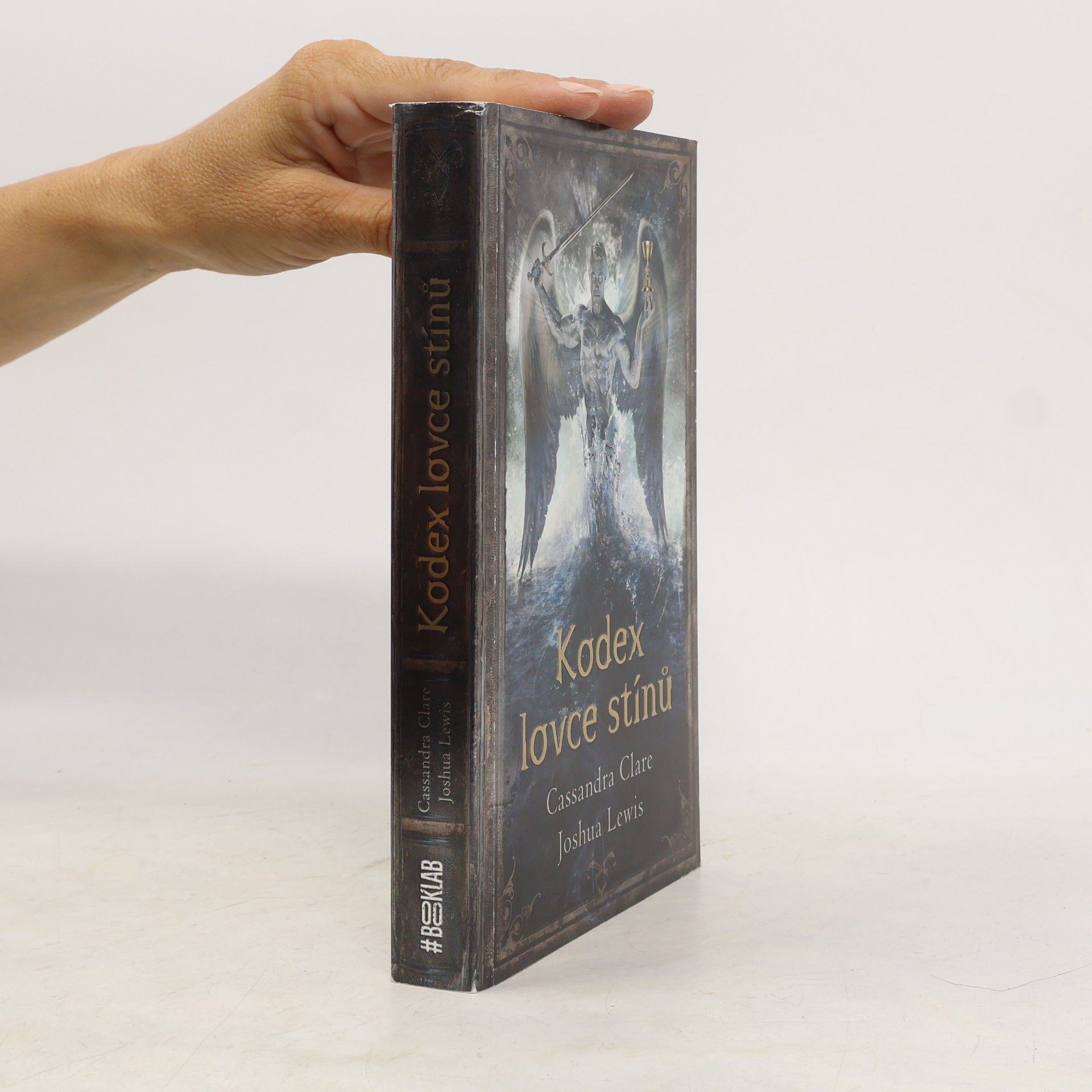 Cassandra Clare Kodex lovce stínů : soupis tradic a zákonů nefilim, vyvolených andělem Razielem