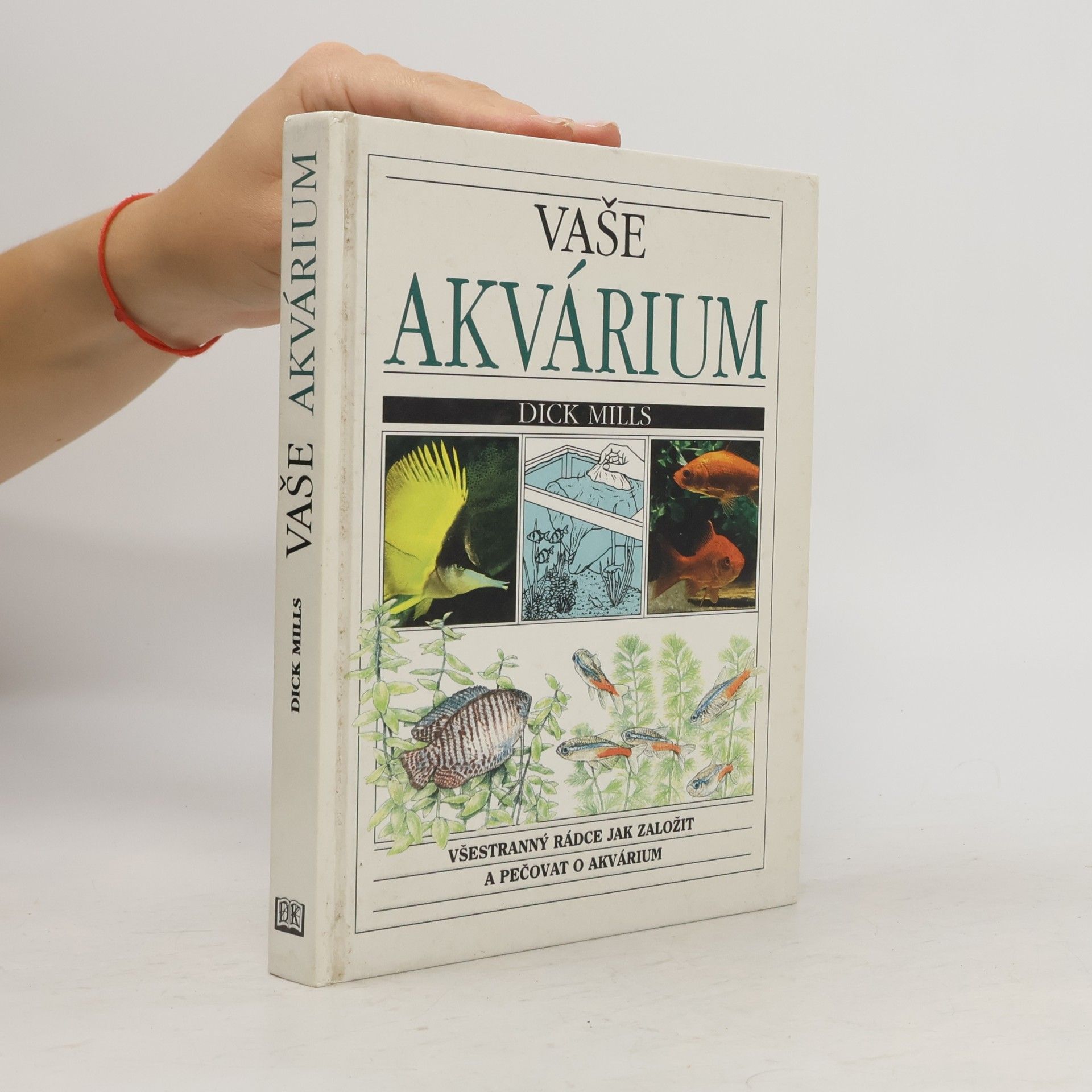 Dick Mills Vaše akvárium