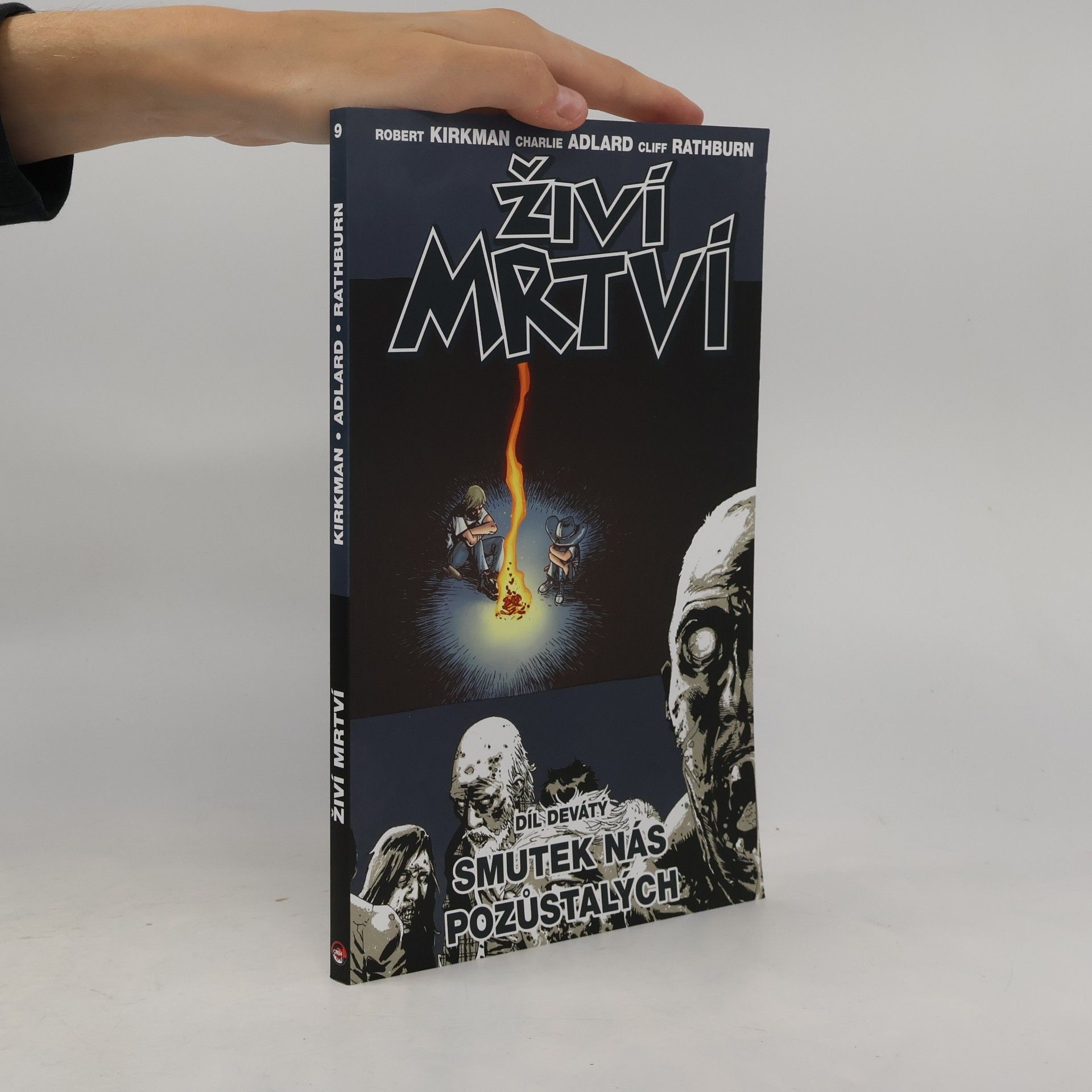 Robert Kikman Živí mrtví 9: Smutek nás pozůstalých