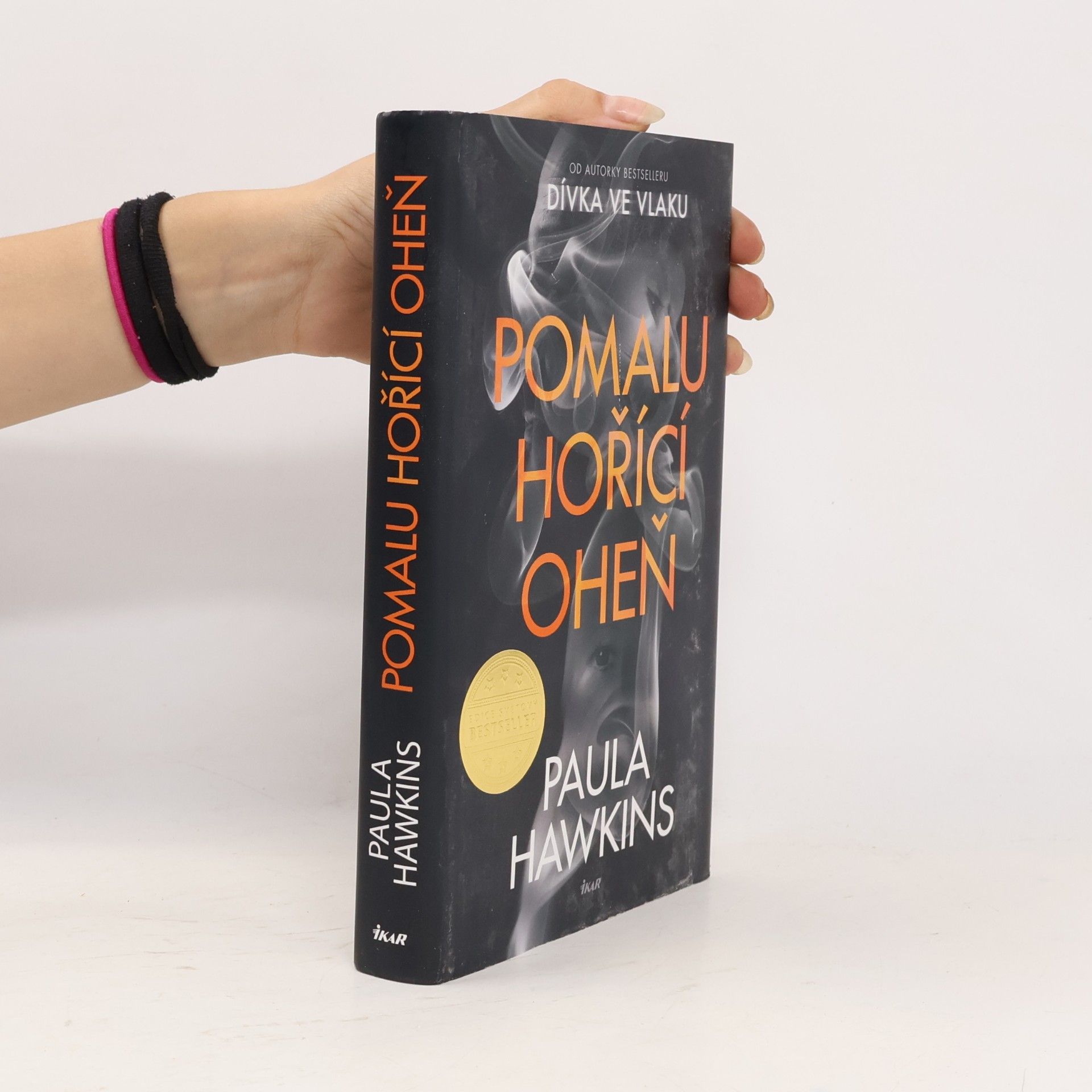Paula Hawkins Pomalu hořící oheň
